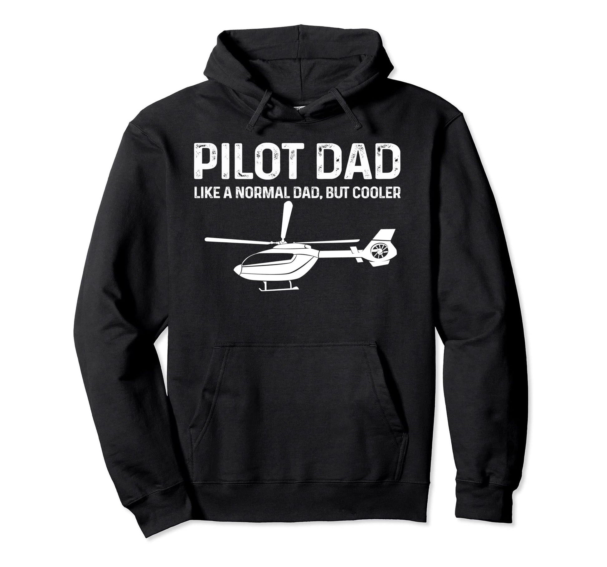 Helicopter Pilot Dad Like Normal Dad Hoodie - Aesthetic Graphic for Adults - T-Shirt, Sweatshirt, Hoodie