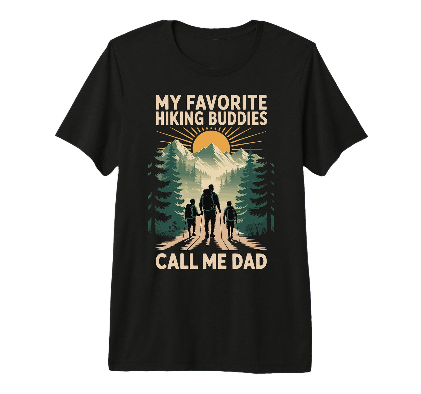 My Favorite Hiking Buddies Call Me T-Shirt - Aesthetic Graphic for Adults - T-Shirt, Sweatshirt, Hoodie