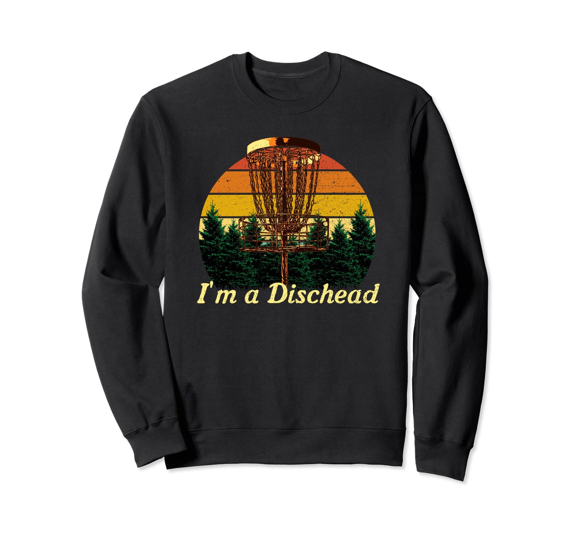 Im Dischead Funny Disc Golf Golfer Sweatshirt - Fun Novelty Design Unisex - T-Shirt, Sweatshirt, Hoodie