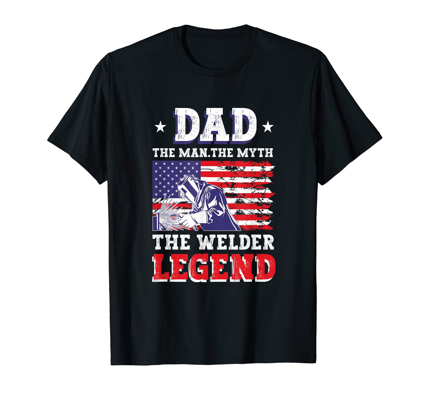 Mens Dad Myth Welder Legend Welding T-Shirt - Minimalist Print Men Women - T-Shirt, Sweatshirt, Hoodie