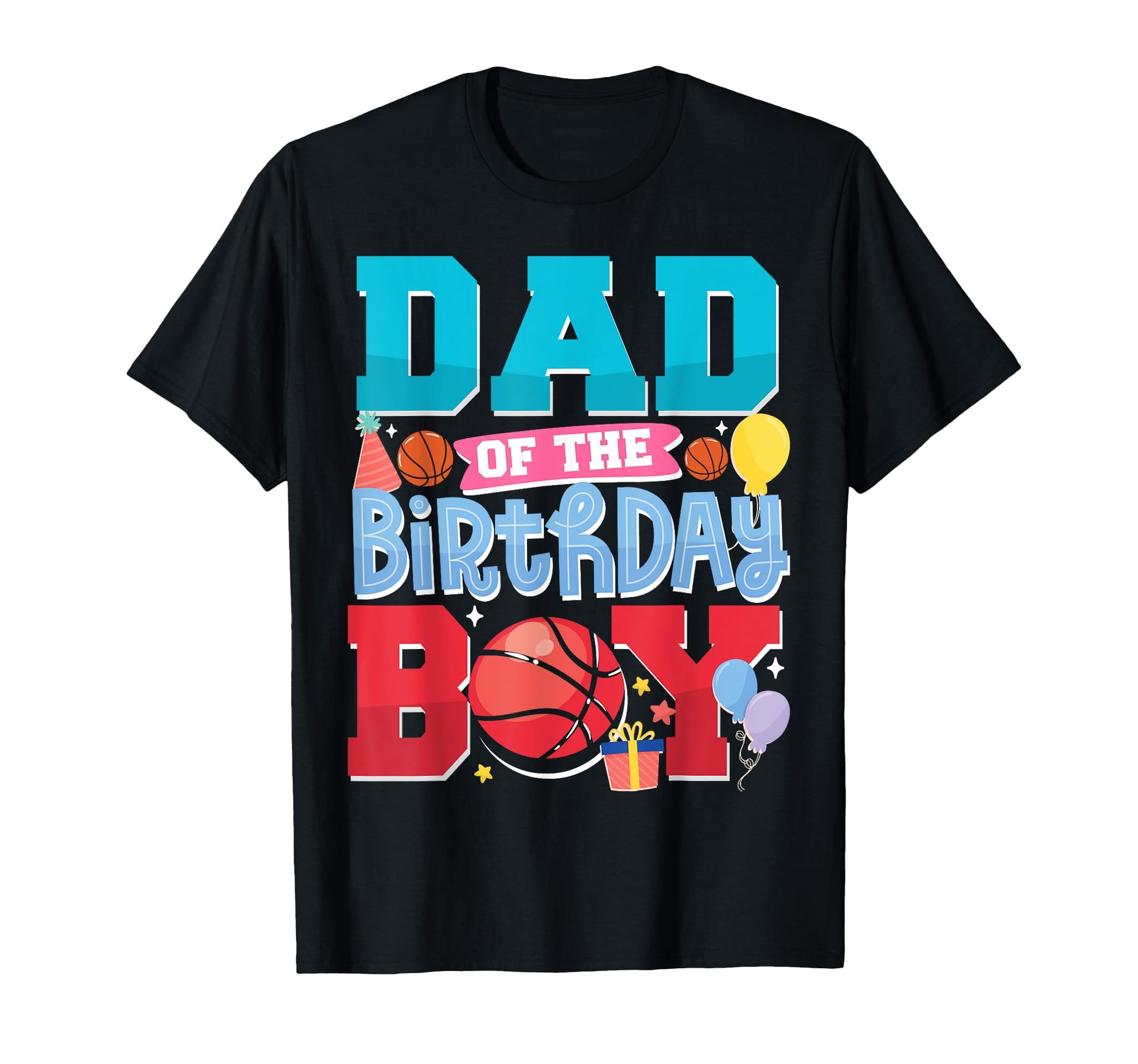 Basketball Bball Birthday Dad T-Shirt - Casual Everyday Wear Men Women - T-Shirt, Sweatshirt, Hoodie
