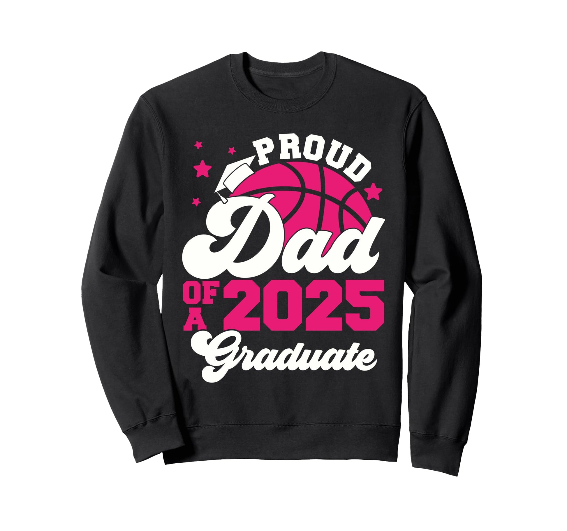 Dad 2025 Graduate Senior Graduation Sweatshirt - Custom Art Print Unisex - T-Shirt, Sweatshirt, Hoodie