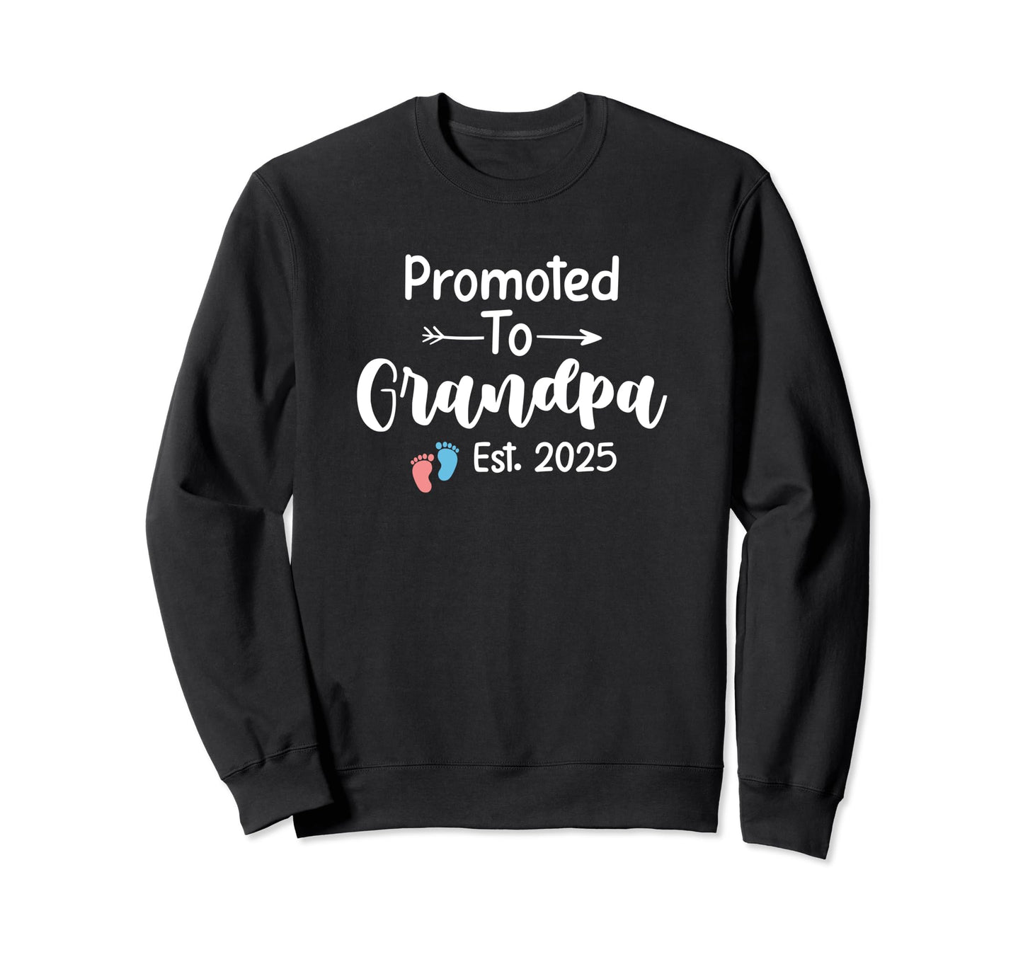 Promoted To Grandpa Est 2025 Sweatshirt - Minimalist Print Men Women - T-Shirt, Sweatshirt, Hoodie