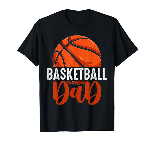 Basketball Dad Fathers Day Basketball Dad T-Shirt - Novelty Apparel Unisex - T-Shirt, Sweatshirt, Hoodie
