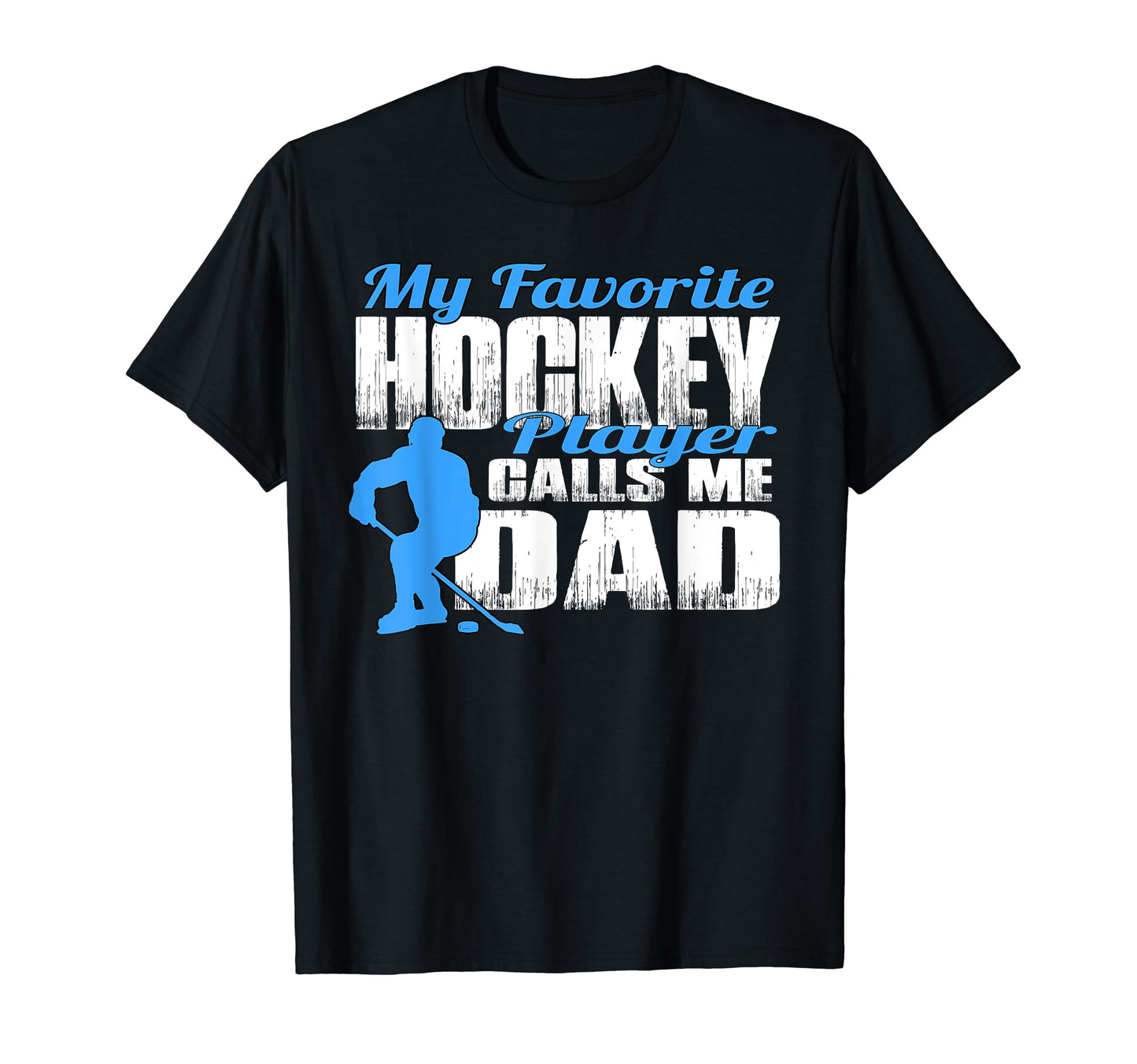 Mens My Favorite Hockey Player Calls Me T-Shirt - Streetwear Style Unisex - T-Shirt, Sweatshirt, Hoodie