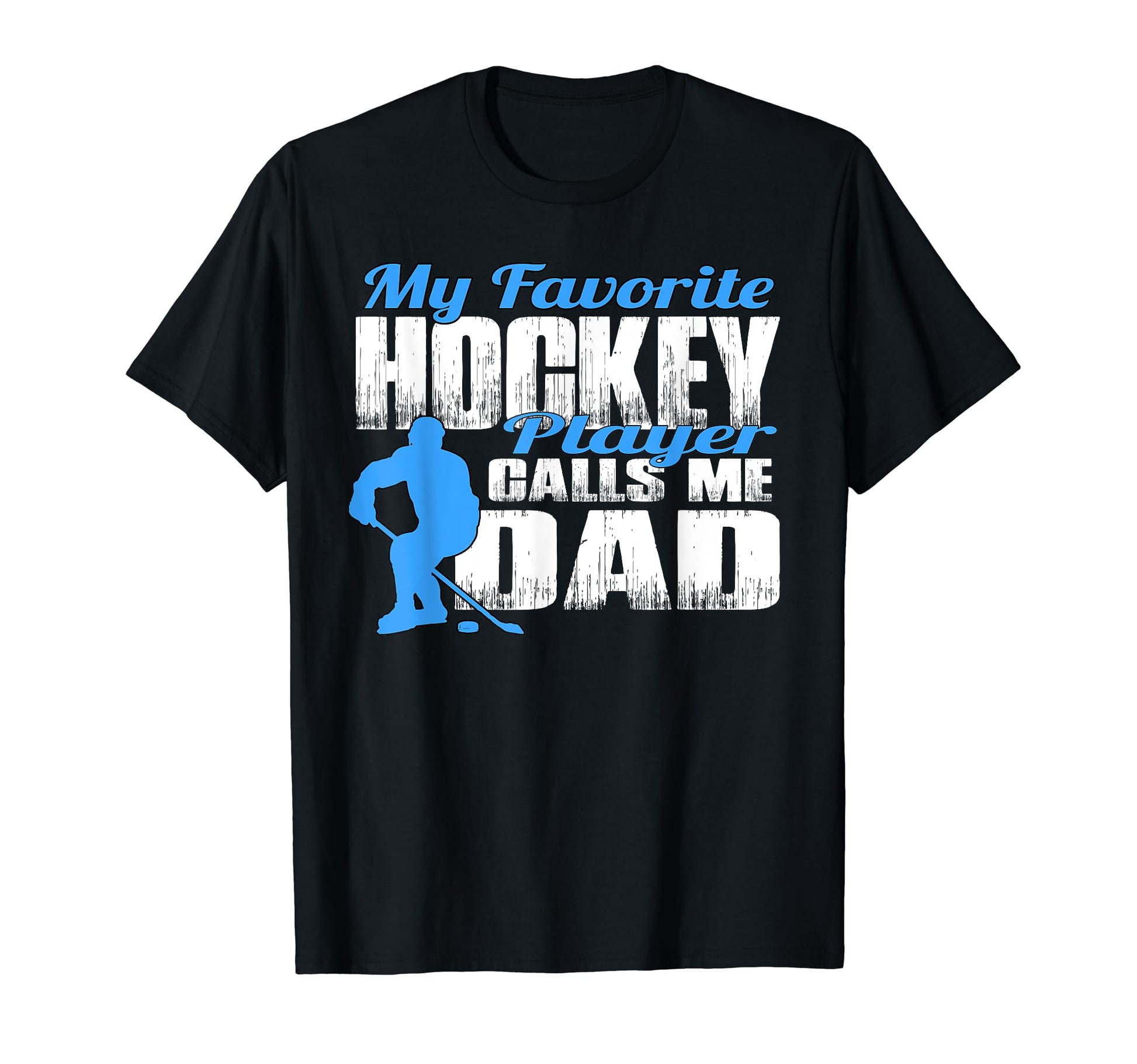 Mens My Favorite Hockey Player Calls Me T-Shirt - Streetwear Style Unisex - T-Shirt, Sweatshirt, Hoodie