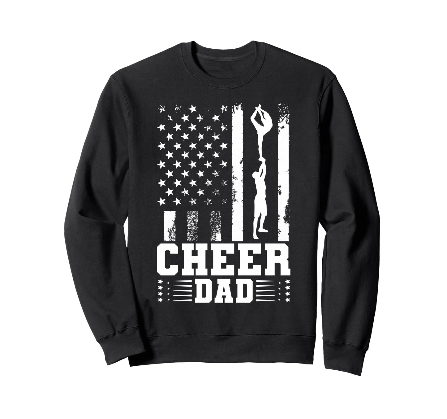 Cheer Dad Cheerleading American Sweatshirt - Fun Novelty Design Unisex - T-Shirt, Sweatshirt, Hoodie