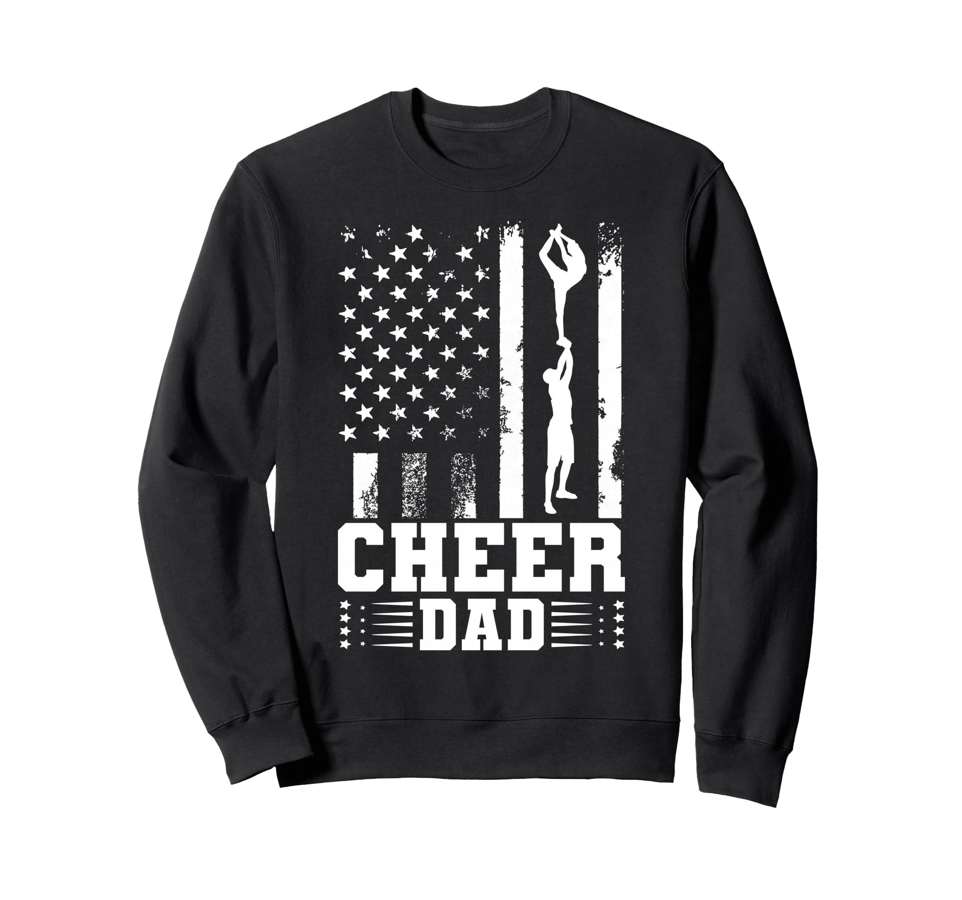 Cheer Dad Cheerleading American Sweatshirt - Fun Novelty Design Unisex - T-Shirt, Sweatshirt, Hoodie