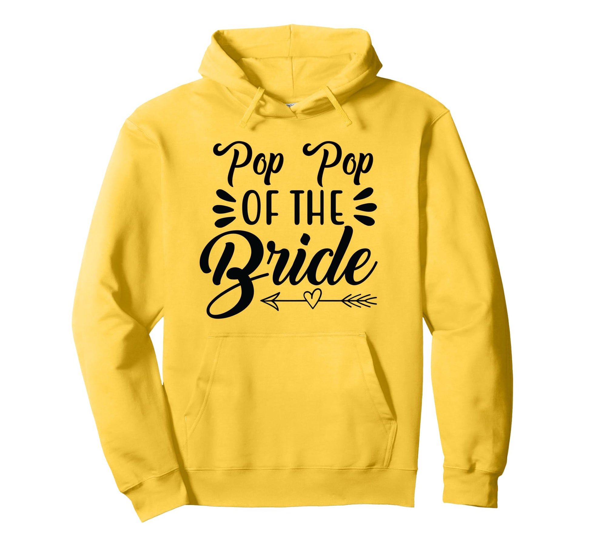 Pop Pop Bride Wedding Party Family Hoodie - Casual Everyday Wear Men Women - T-Shirt, Sweatshirt, Hoodie