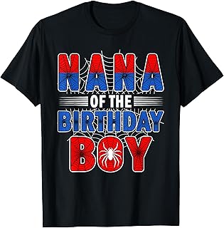 Nana of The Birthday Boy Spider Web Birthday Party T-Shirt Unisex T-shirt, Sweatshirt, Hoodie, Long Sleeve Tee - T-Shirt, Sweatshirt, Hoodie