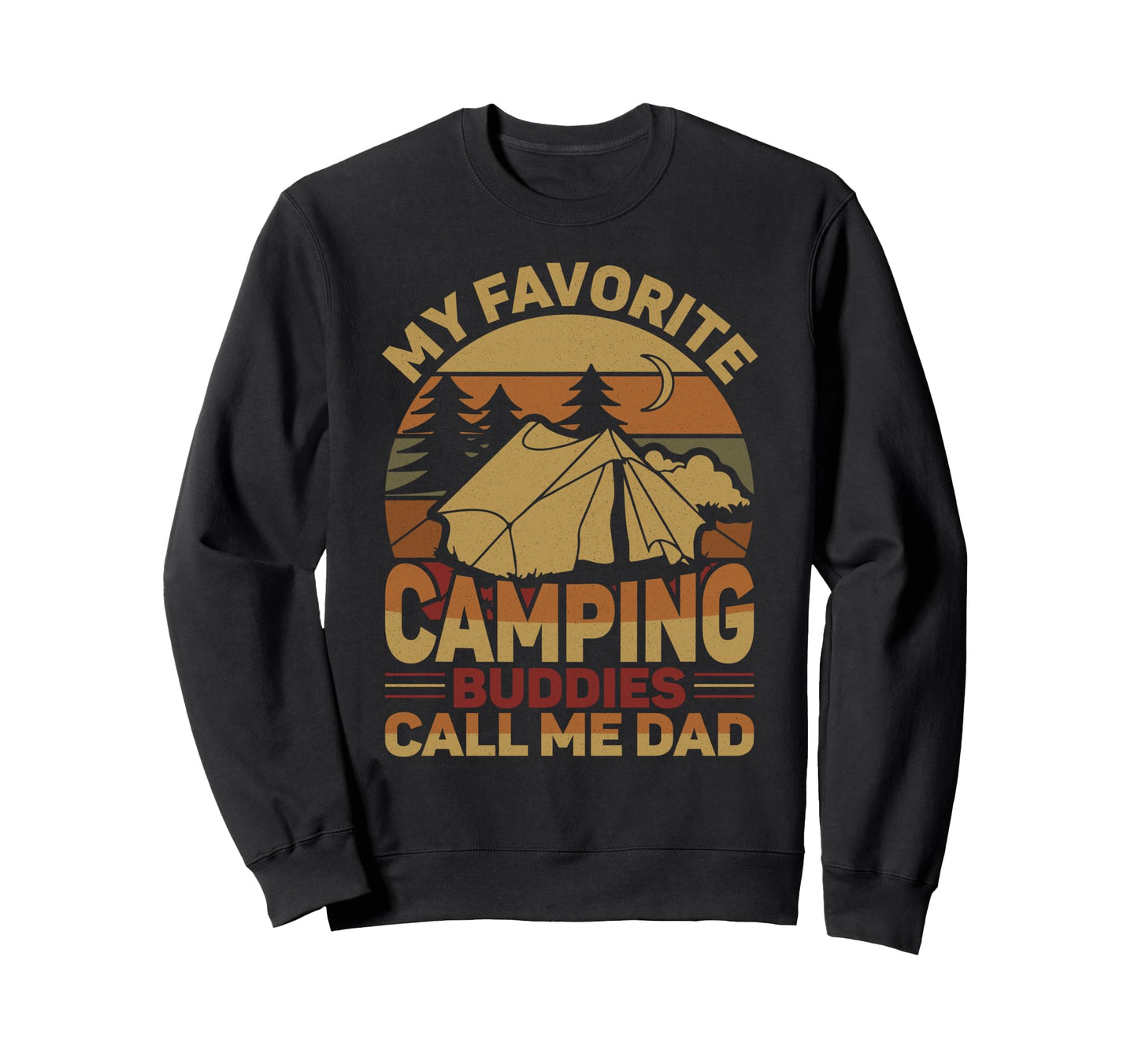 Camping Buddies Call Me Dad Sweatshirt - Aesthetic Graphic for Adults - T-Shirt, Sweatshirt, Hoodie