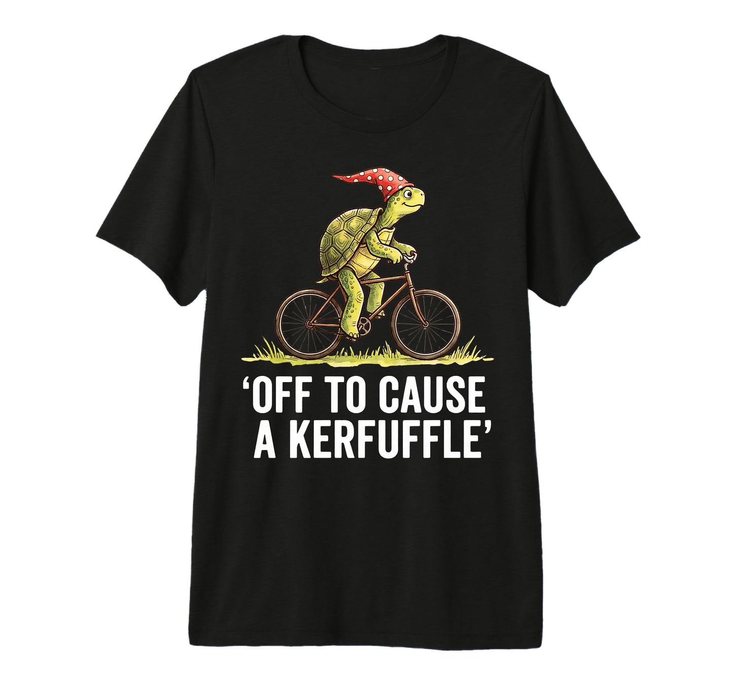 Off To Cause Kerfuffle Turtle Funny T-Shirt - Custom Art Print for Adults - T-Shirt, Sweatshirt, Hoodie