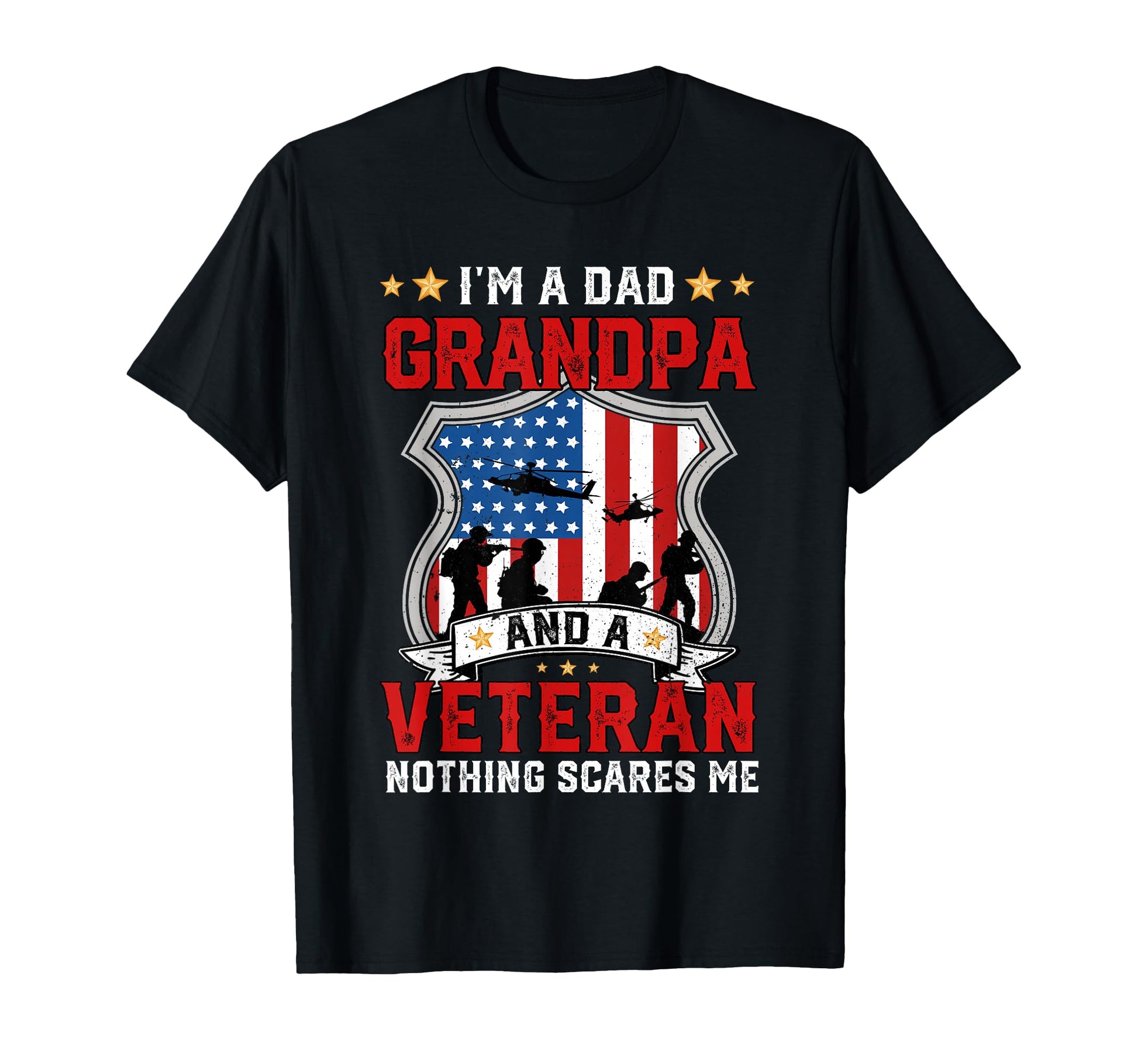 Fathers Day Dad Grandpa Veteran T-Shirt - Fun Novelty Design for Adults - T-Shirt, Sweatshirt, Hoodie