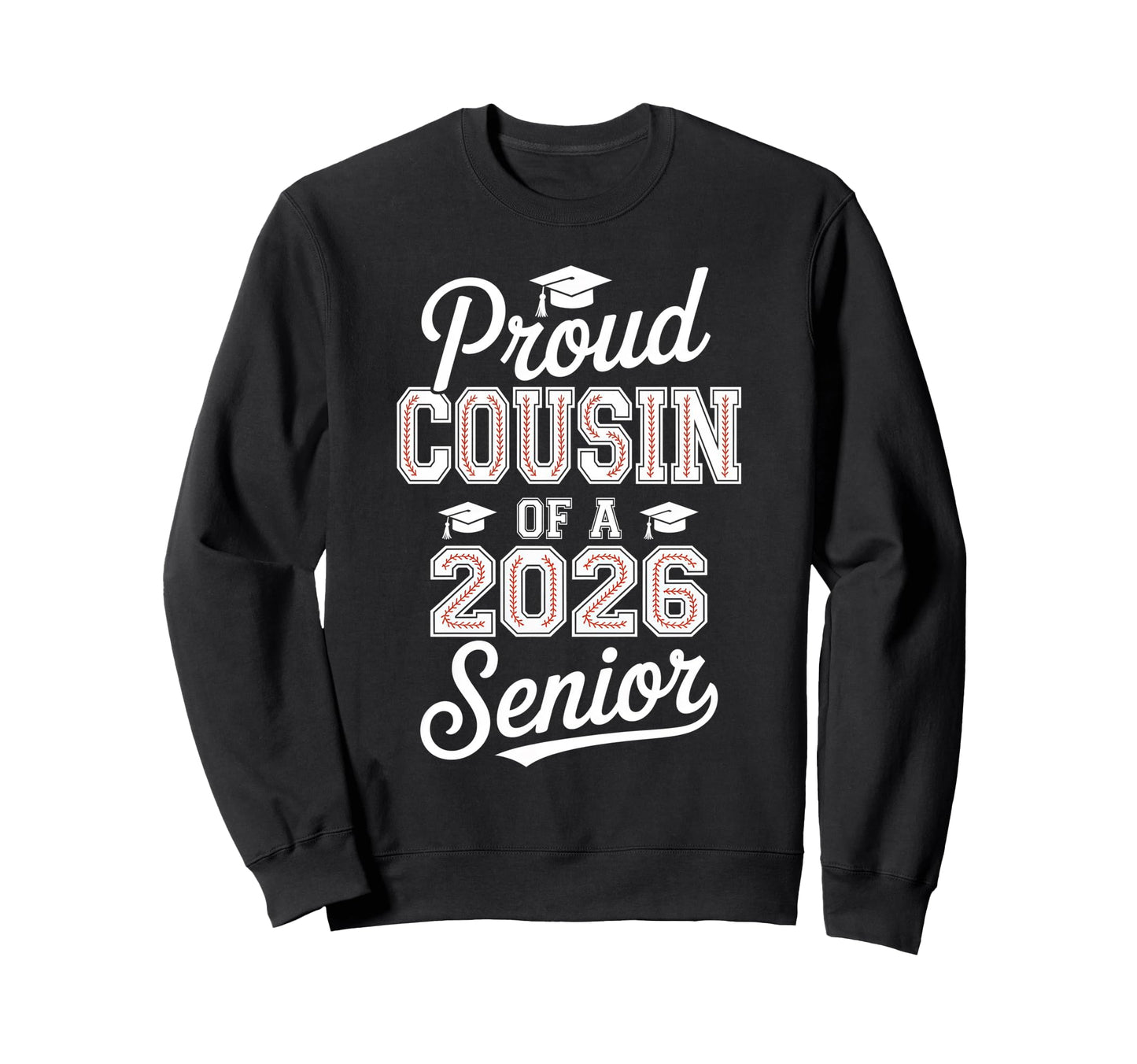 Proud Cousin 2026 Senior Baseball Sweatshirt - Minimalist Print for Adults - T-Shirt, Sweatshirt, Hoodie
