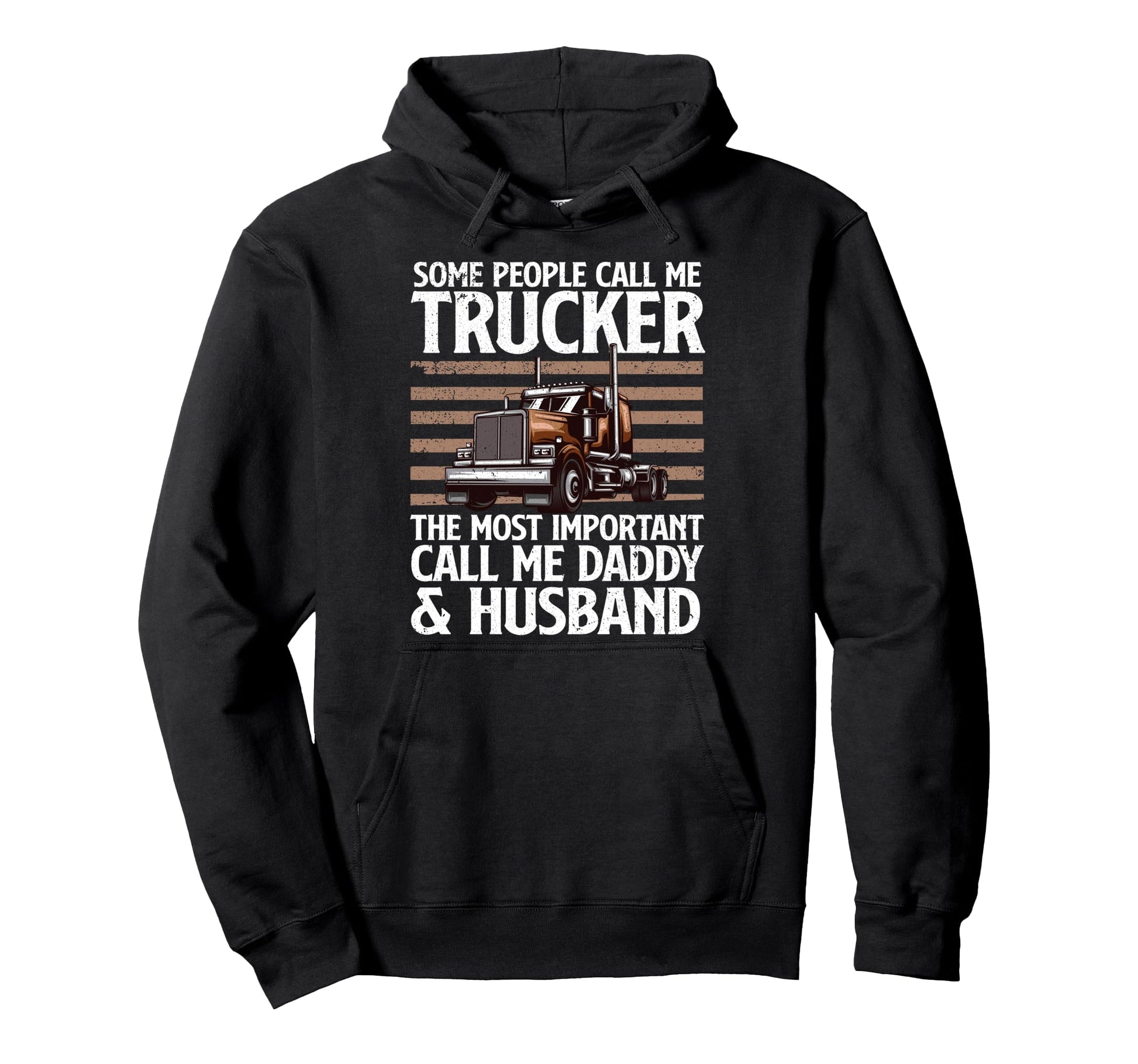 Truck Driver Art Dad Father Trucking Hoodie - Novelty Apparel Men Women - T-Shirt, Sweatshirt, Hoodie