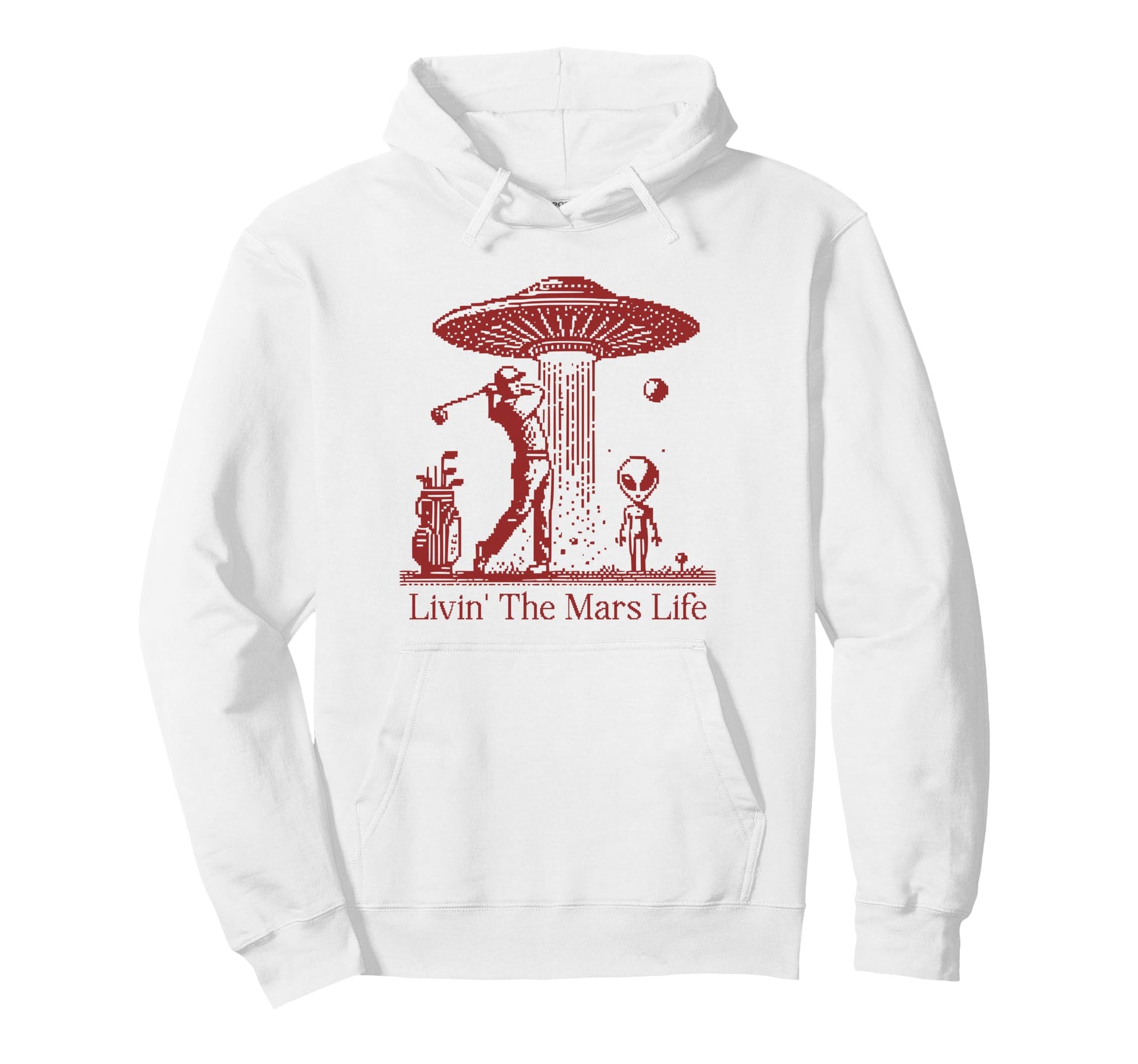 Funny Golf Sci Fi Lover Living Mars Life Hoodie - Trendy Graphic Men Women - T-Shirt, Sweatshirt, Hoodie