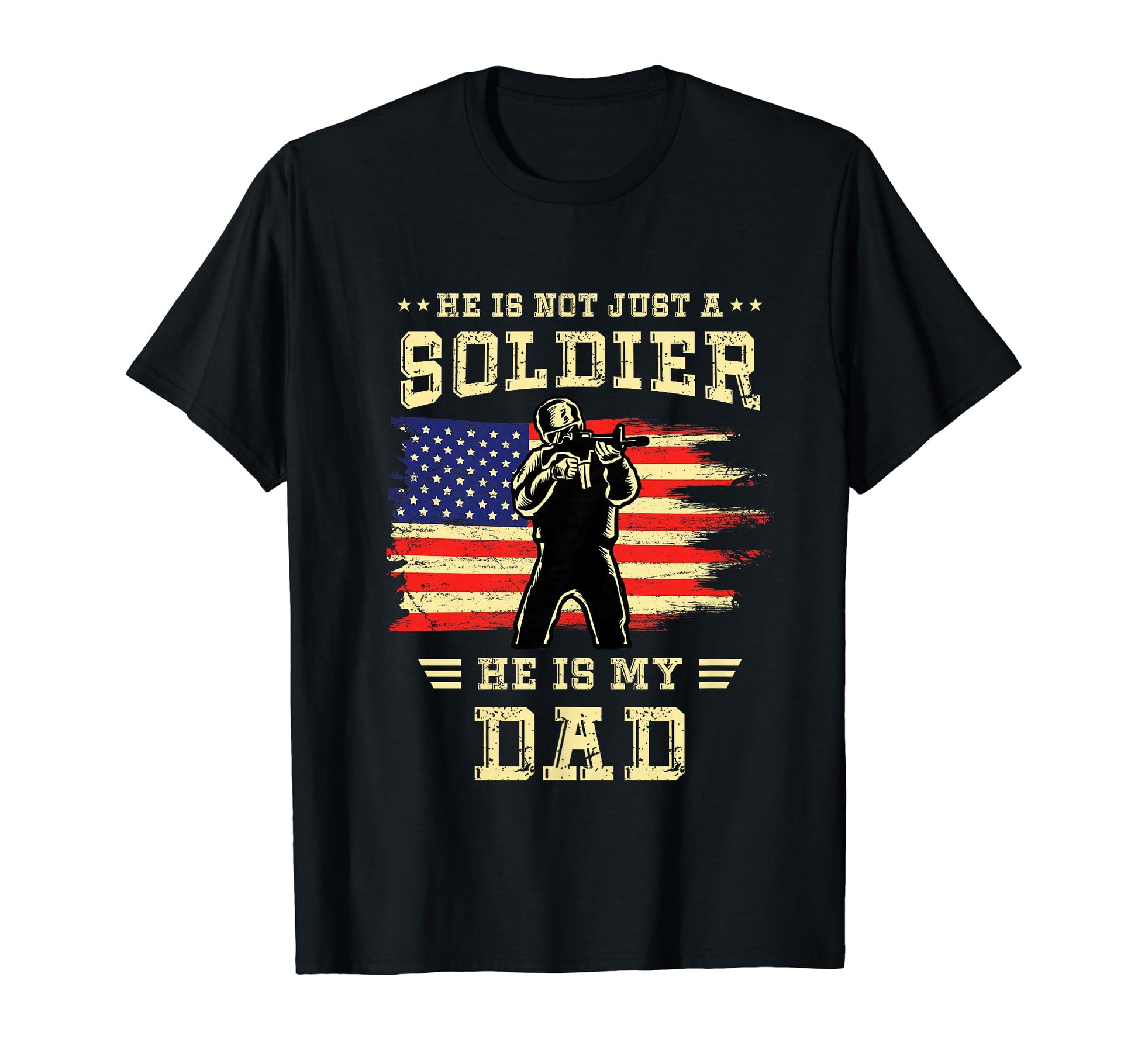 Army Son Daughter Not Just Soldier He Is T-Shirt - Trendy Graphic Unisex - T-Shirt, Sweatshirt, Hoodie