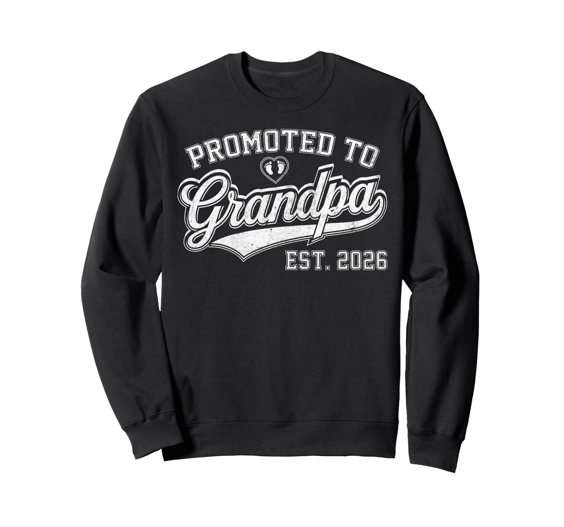 Promoted To Grandpa Est 2026 Sweatshirt - Fun Novelty Design for Adults - T-Shirt, Sweatshirt, Hoodie