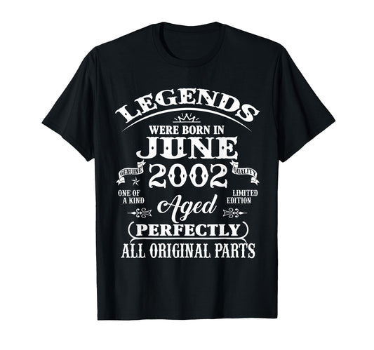 24Th Birthday Gift Legend Born June 2002 T-Shirt - Streetwear Style Unisex - T-Shirt, Sweatshirt, Hoodie