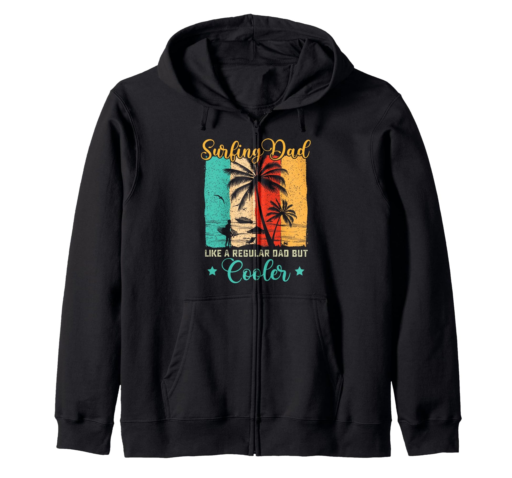 Fathers Day Surfing Dad Like Regular But Hoodie - Unique Graphic Unisex - T-Shirt, Sweatshirt, Hoodie