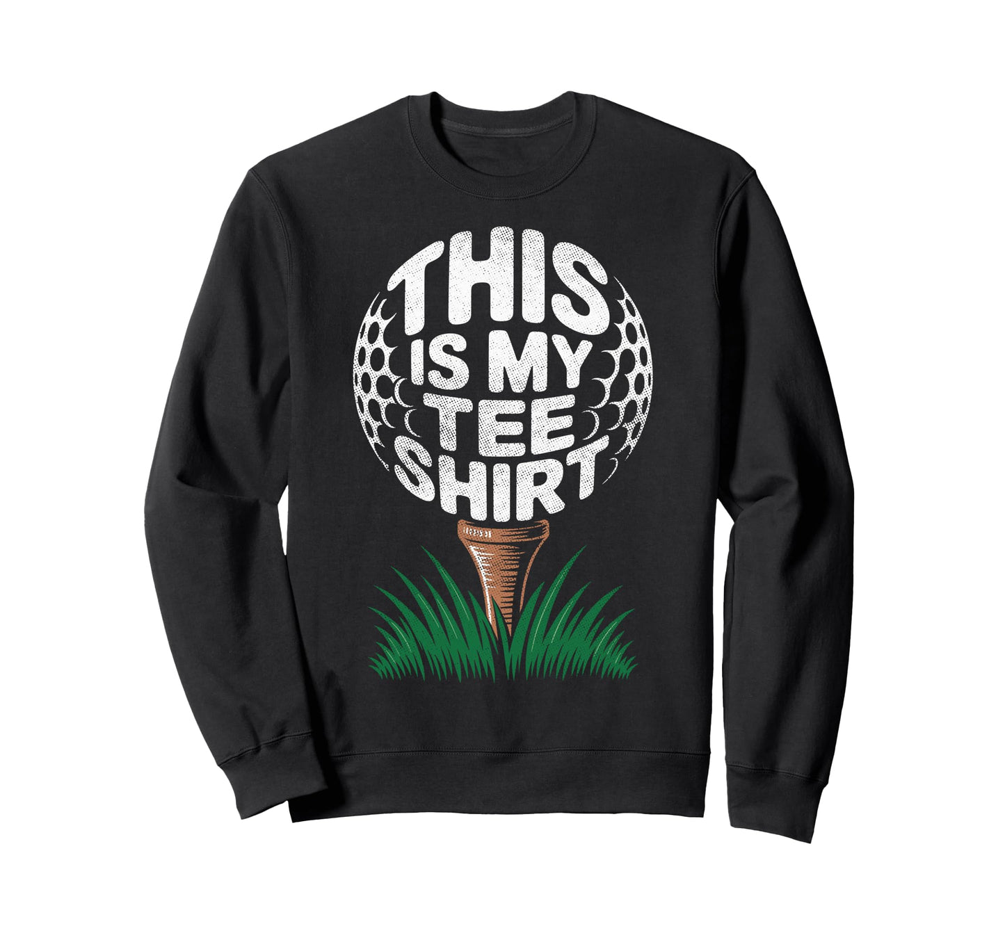 This Is My Golf Club Ball Golfer Sweatshirt - Casual Everyday Wear Unisex - T-Shirt, Sweatshirt, Hoodie