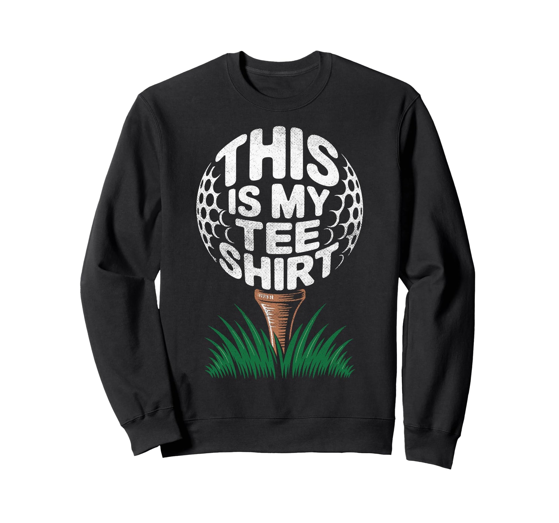 This Is My Golf Club Ball Golfer Sweatshirt - Casual Everyday Wear Unisex - T-Shirt, Sweatshirt, Hoodie