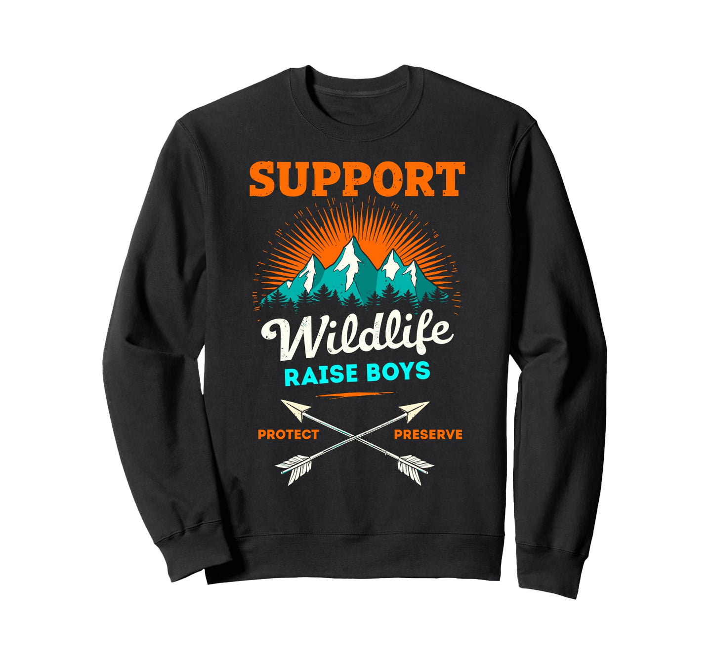 Support Wildlife Raise Camping Mom Sweatshirt - Aesthetic Graphic Unisex - T-Shirt, Sweatshirt, Hoodie