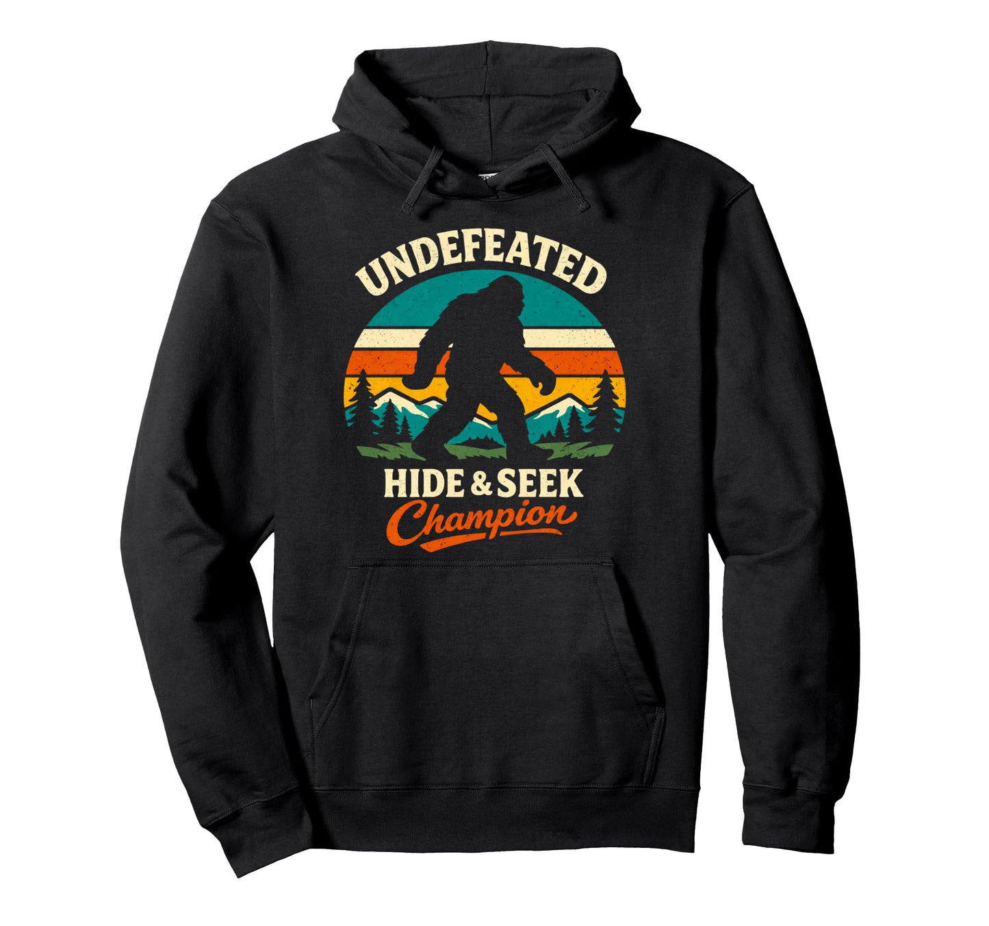 Bigfoot Hide And Seek Champion Funny Hoodie - Streetwear Style Unisex - T-Shirt, Sweatshirt, Hoodie
