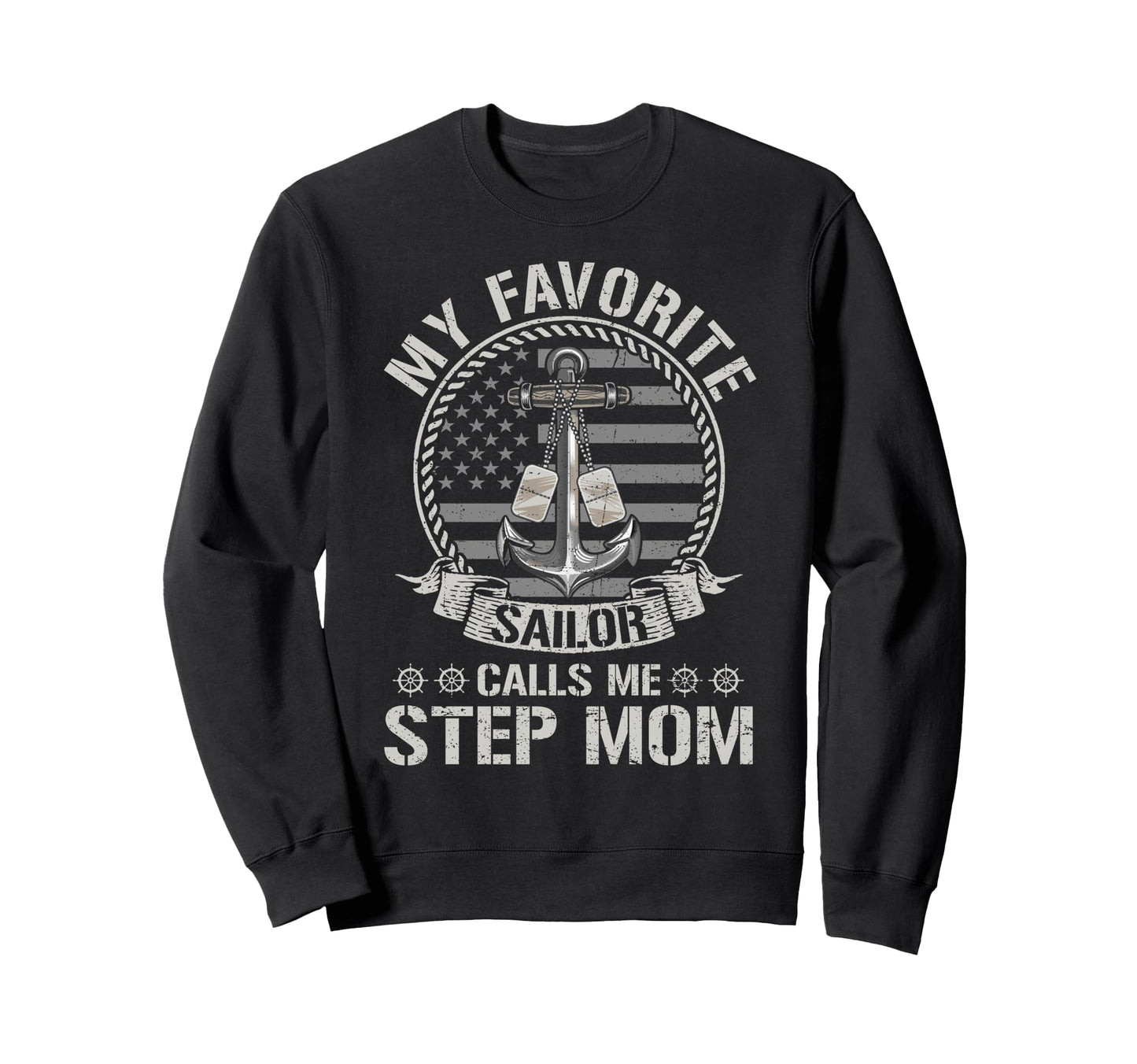 Proud Us Sailor Step Mom Anchor Sweatshirt - Fun Novelty Design for Adults - T-Shirt, Sweatshirt, Hoodie