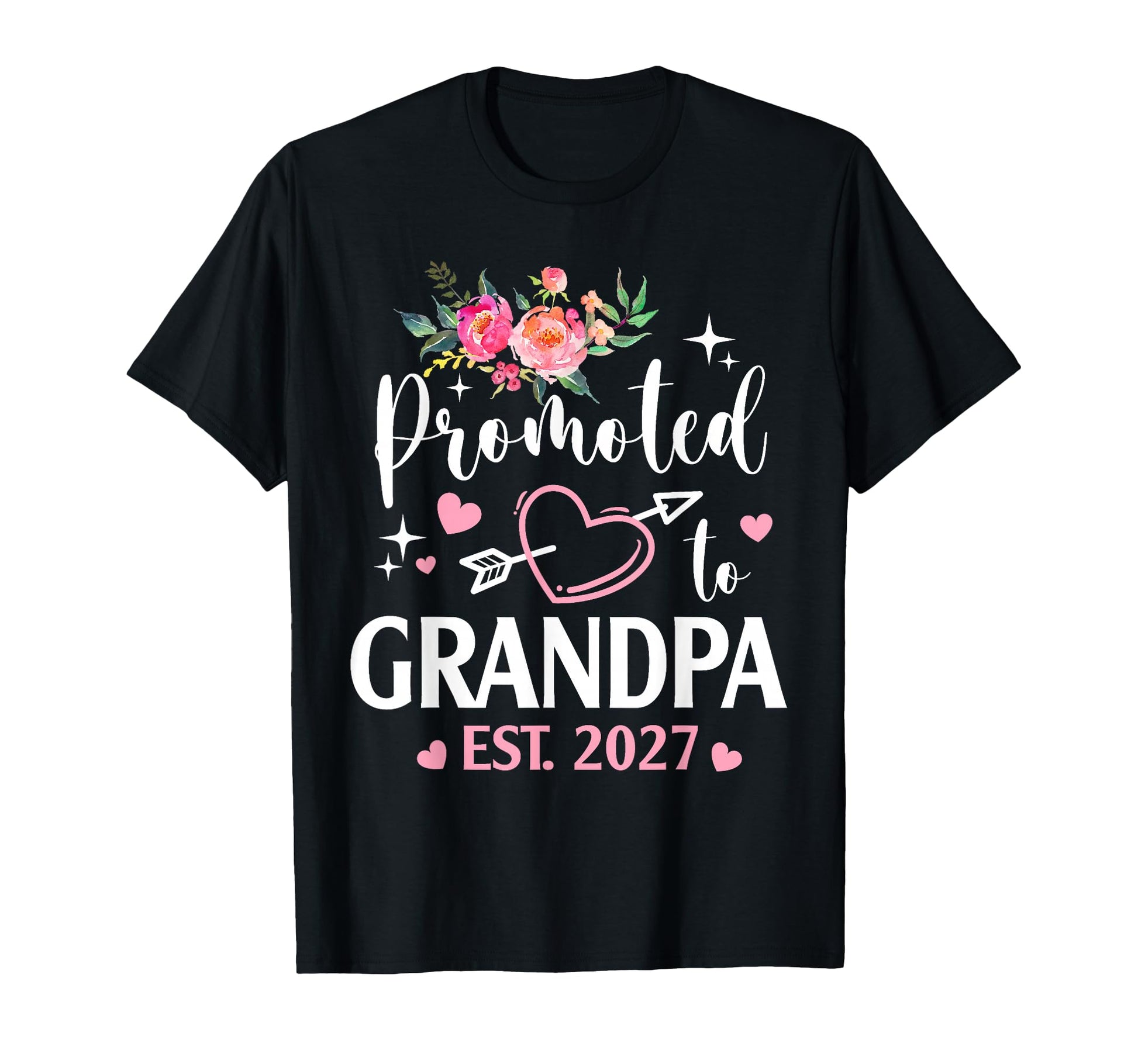 Promoted To Grandpa Est 2027 Flower T-Shirt - Aesthetic Graphic Unisex - T-Shirt, Sweatshirt, Hoodie