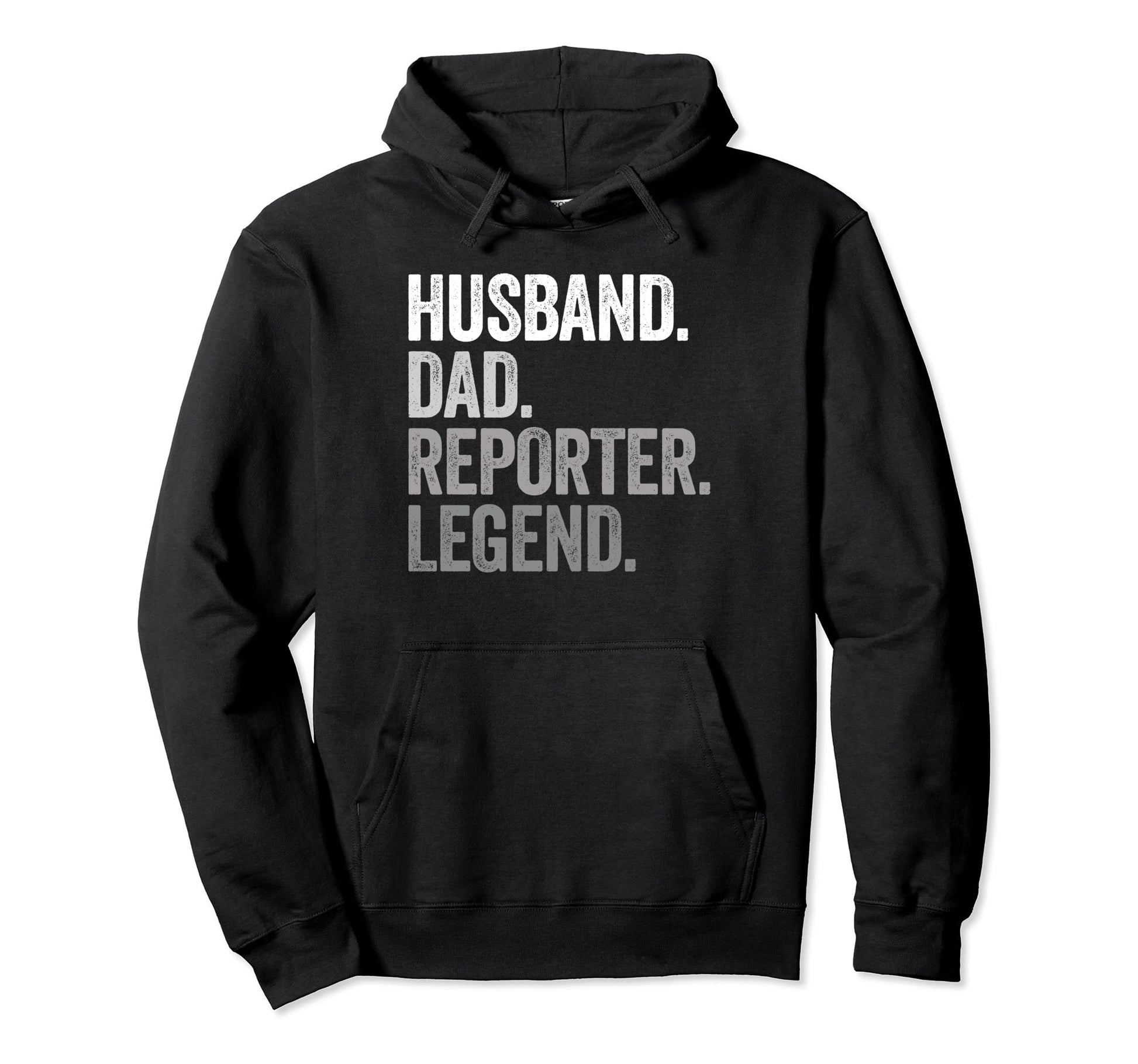 Husband Dad Reporter Funny Journalist Hoodie - Graphic Print Men Women - T-Shirt, Sweatshirt, Hoodie