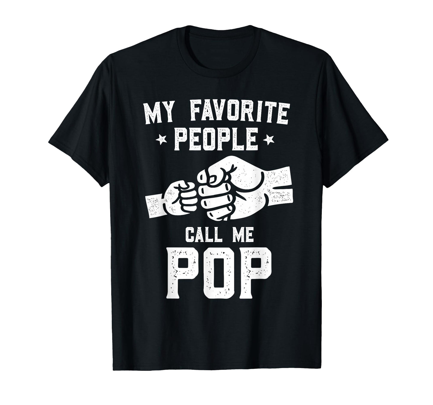 My Favorite People Call Me Pop Fist T-Shirt - Aesthetic Graphic Unisex - T-Shirt, Sweatshirt, Hoodie