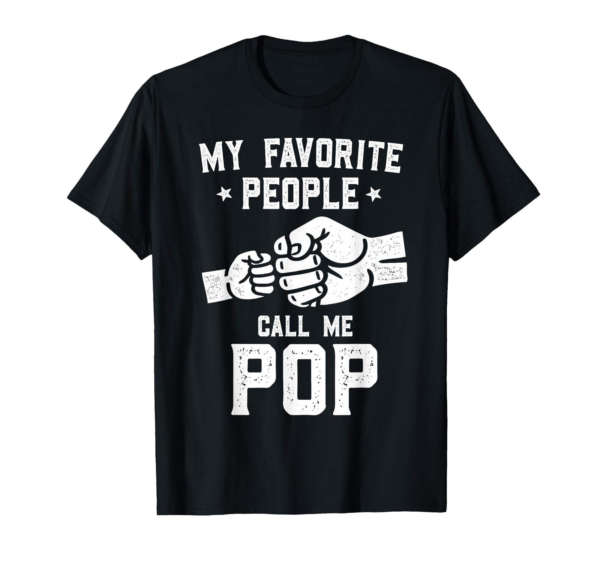 My Favorite People Call Me Pop Fist T-Shirt - Aesthetic Graphic Unisex - T-Shirt, Sweatshirt, Hoodie