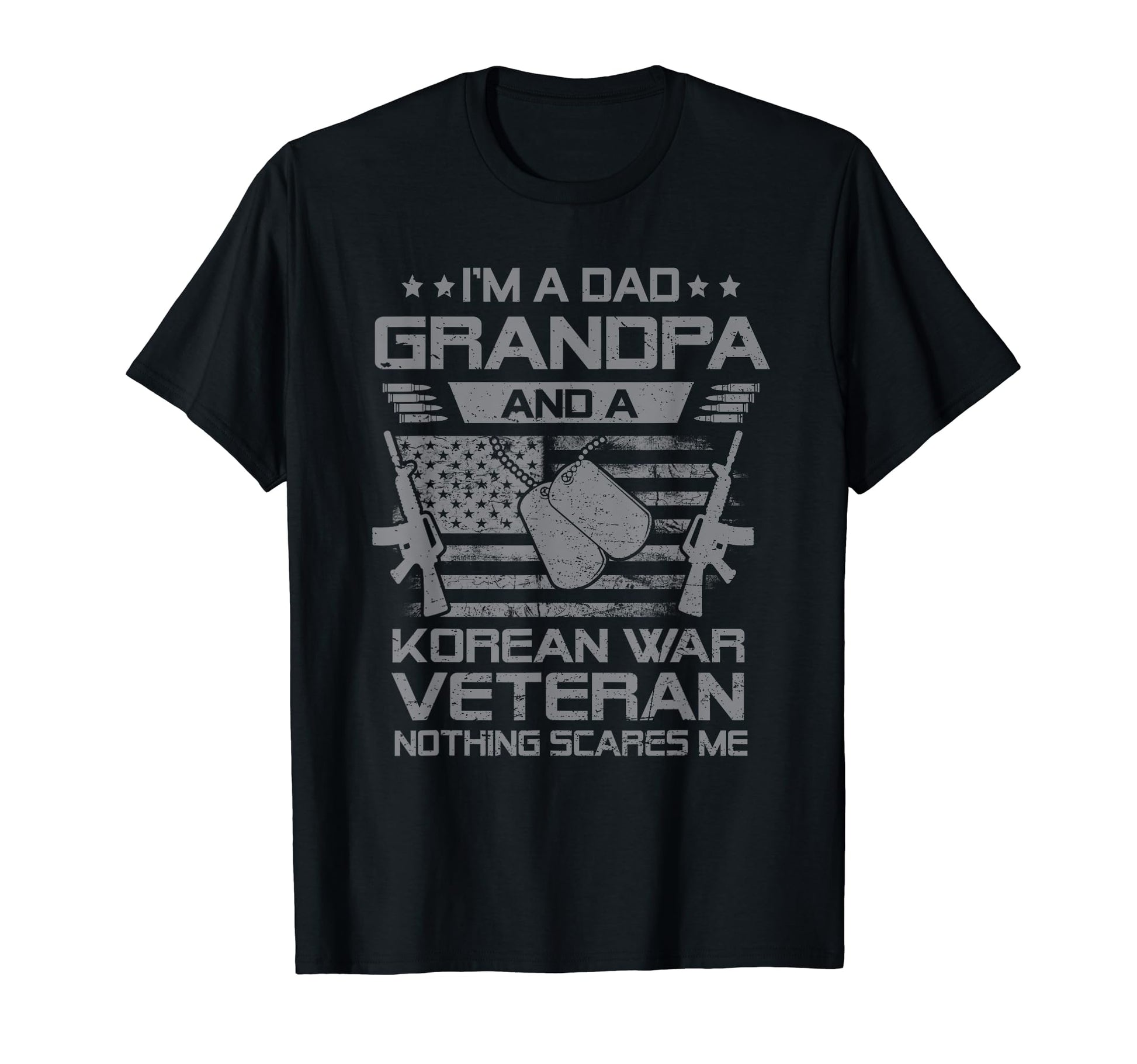 Im Dad Grandpa And Korean War Veteran T-Shirt - Graphic Print for Adults - T-Shirt, Sweatshirt, Hoodie