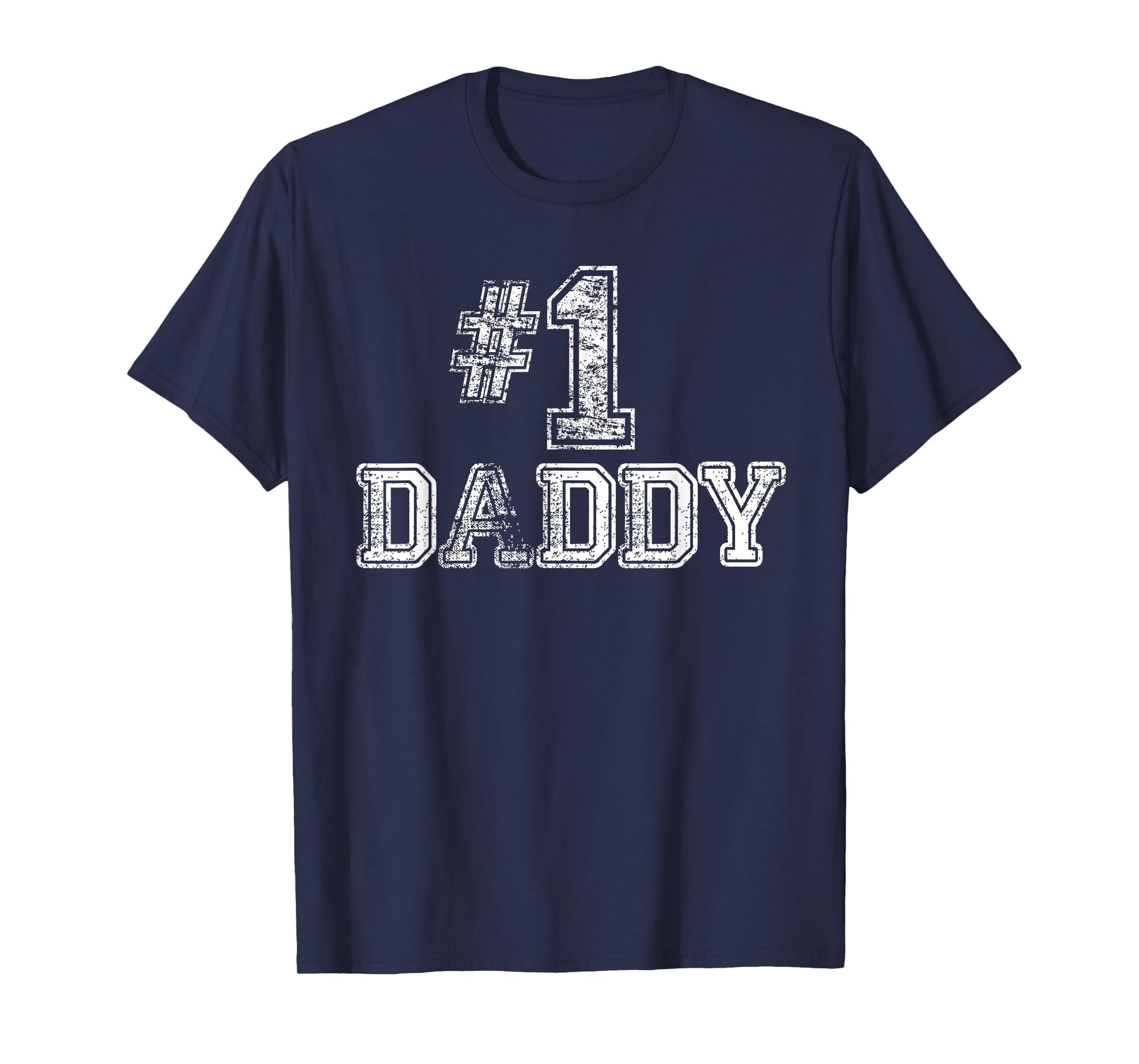1 Daddy Dad Number One Father T-Shirt - Fun Novelty Design for Adults - T-Shirt, Sweatshirt, Hoodie