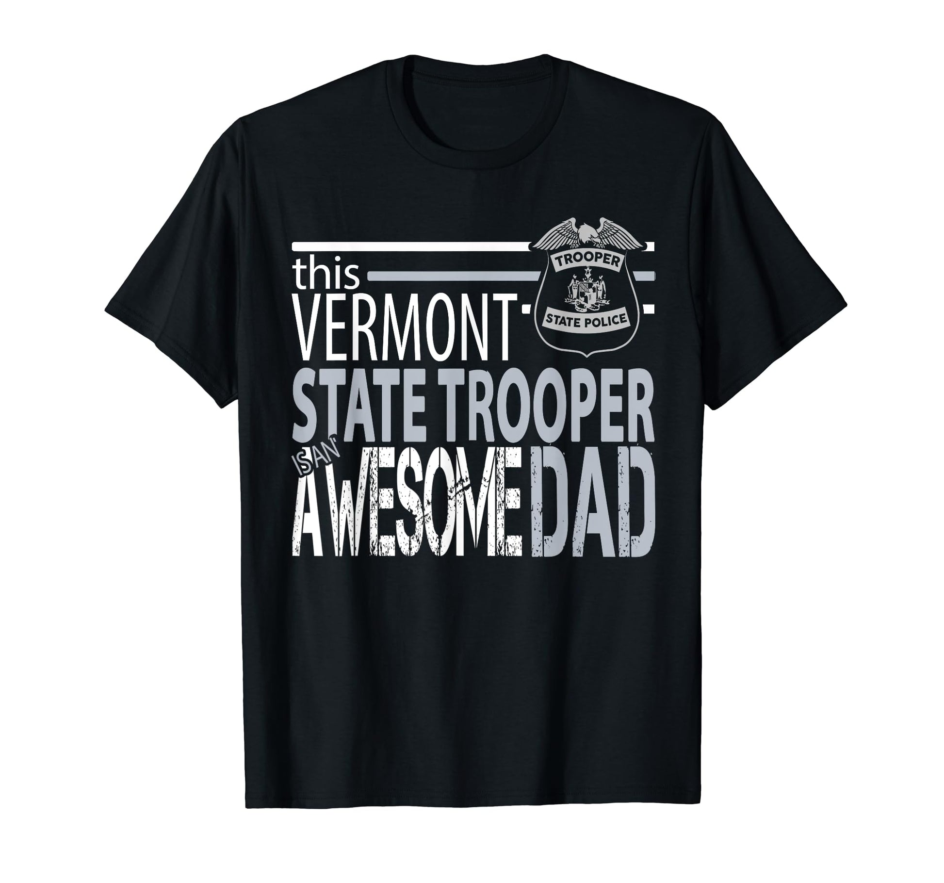 Police Dad Gift State Police Vermont Sweatshirt - Aesthetic Graphic Unisex - T-Shirt, Sweatshirt, Hoodie