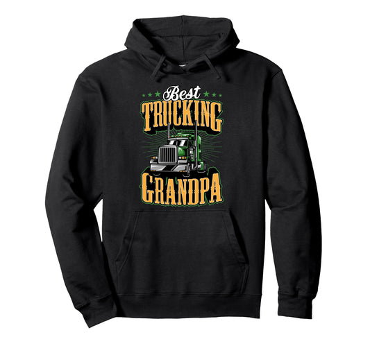 Best Truckin Grandpa Semi Tractor Hoodie - Novelty Apparel for Adults - T-Shirt, Sweatshirt, Hoodie