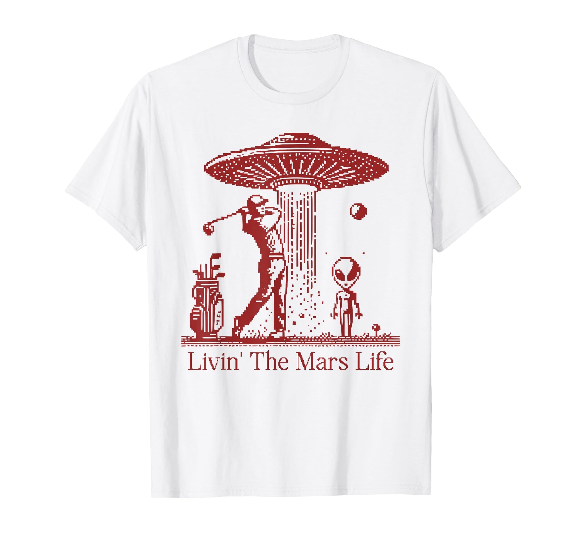 Funny Golf Sci Fi Lover Living Mars T-Shirt - Graphic Print for Adults - T-Shirt, Sweatshirt, Hoodie