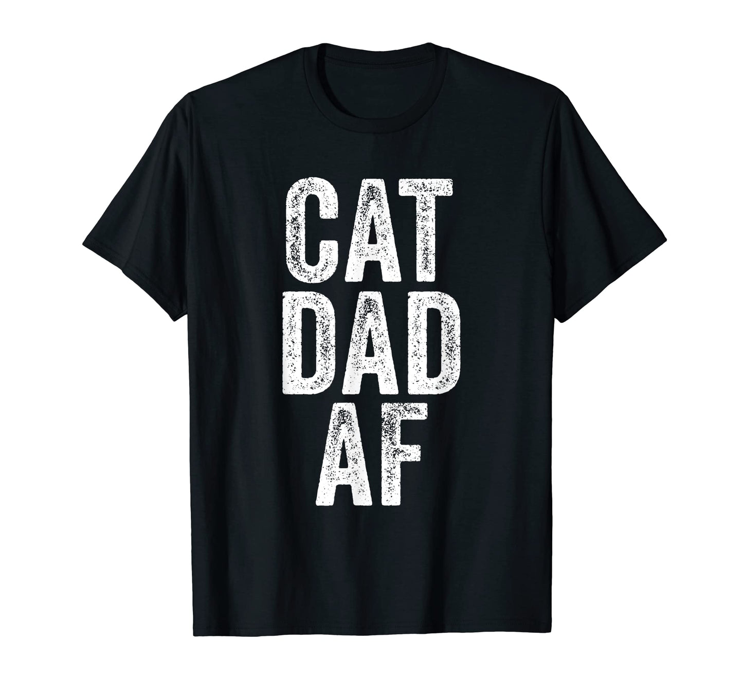 Cat Dad Af Dads Cats Daddy Pet Lover T-Shirt - Custom Art Print Men Women - T-Shirt, Sweatshirt, Hoodie