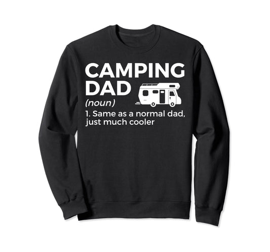 Camping Dad Definition Funny Rv Camper Sweatshirt - Streetwear Style Unisex - T-Shirt, Sweatshirt, Hoodie