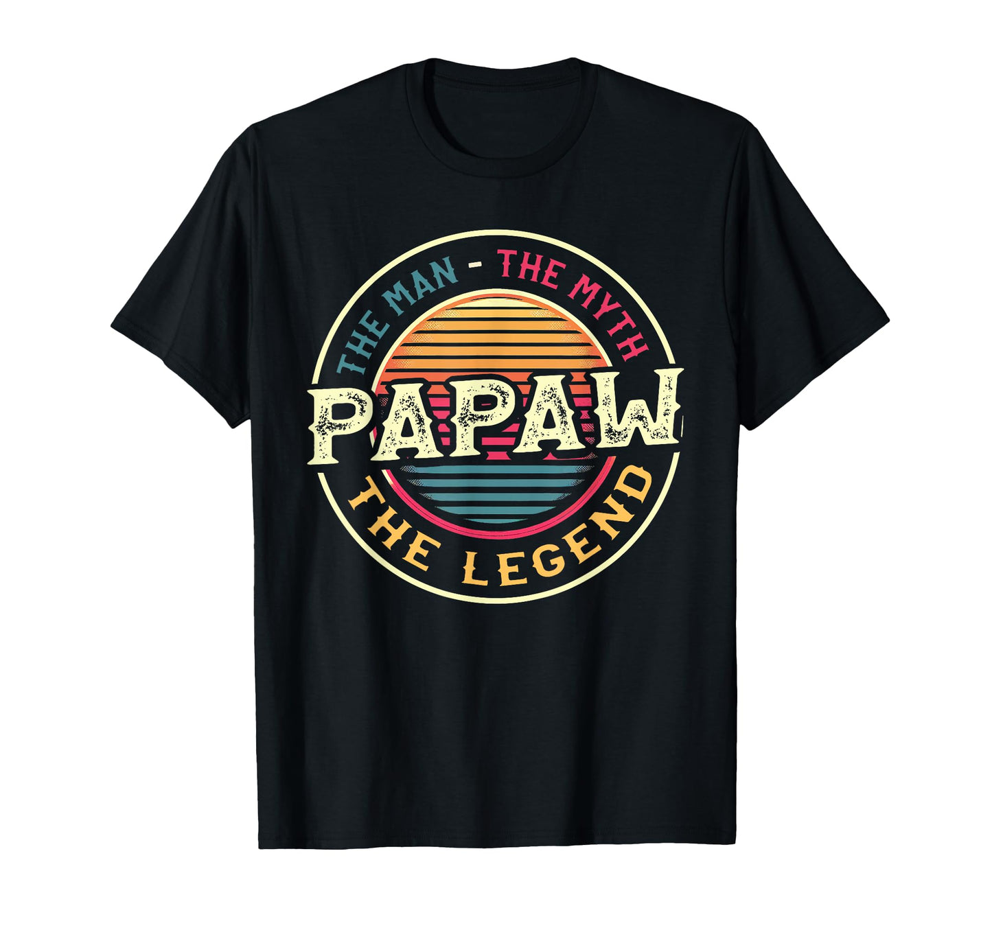Papaw Myth Legend Dad Grandpa T-Shirt - Graphic Print Unisex - T-Shirt, Sweatshirt, Hoodie