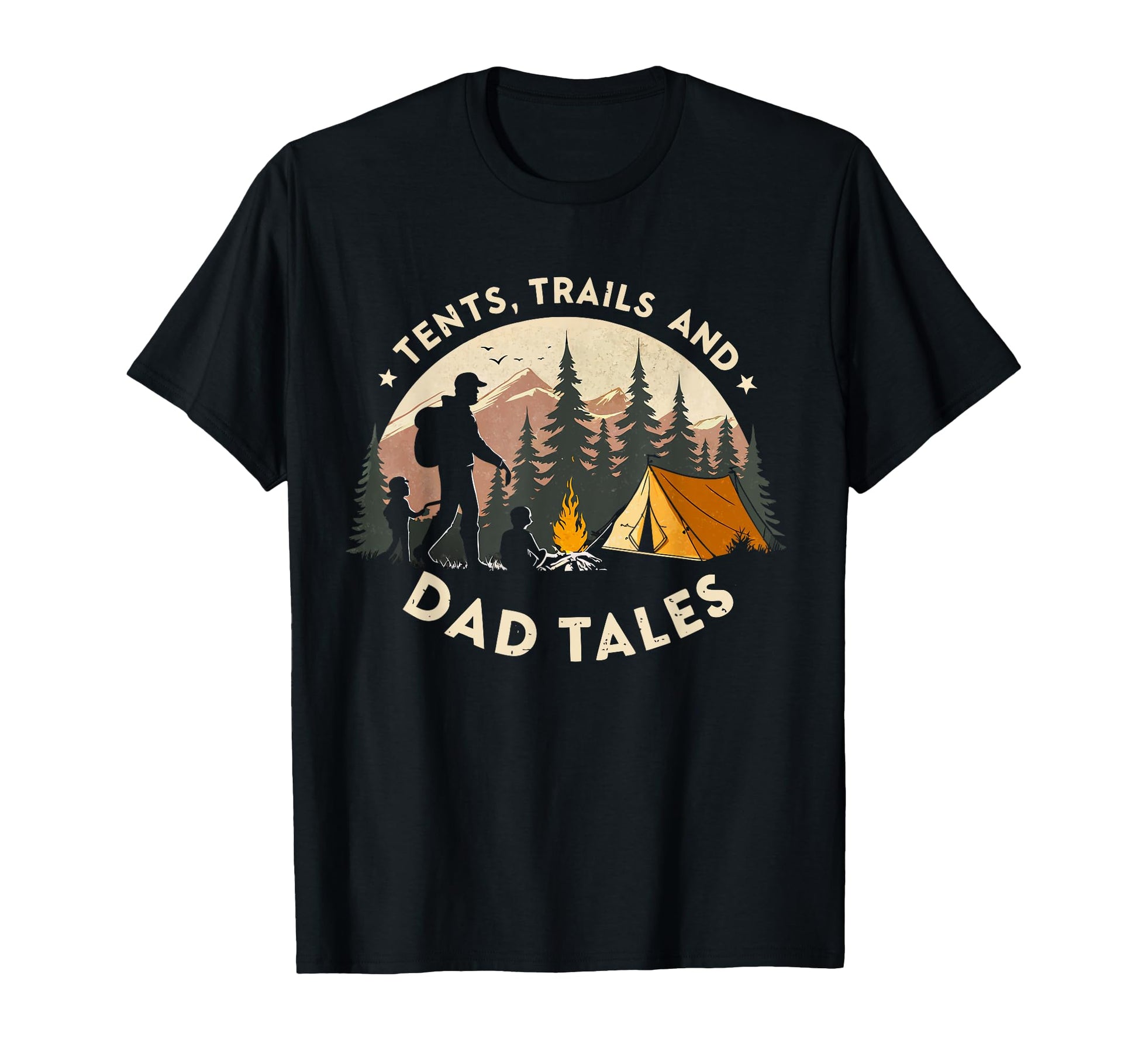 Tents Trails And Dad Tales Hiking T-Shirt - Unique Graphic for Adults - T-Shirt, Sweatshirt, Hoodie