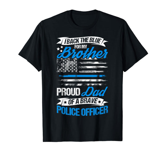 Back Blue Proud Dad Brave Officer T-Shirt - Aesthetic Graphic for Adults - T-Shirt, Sweatshirt, Hoodie