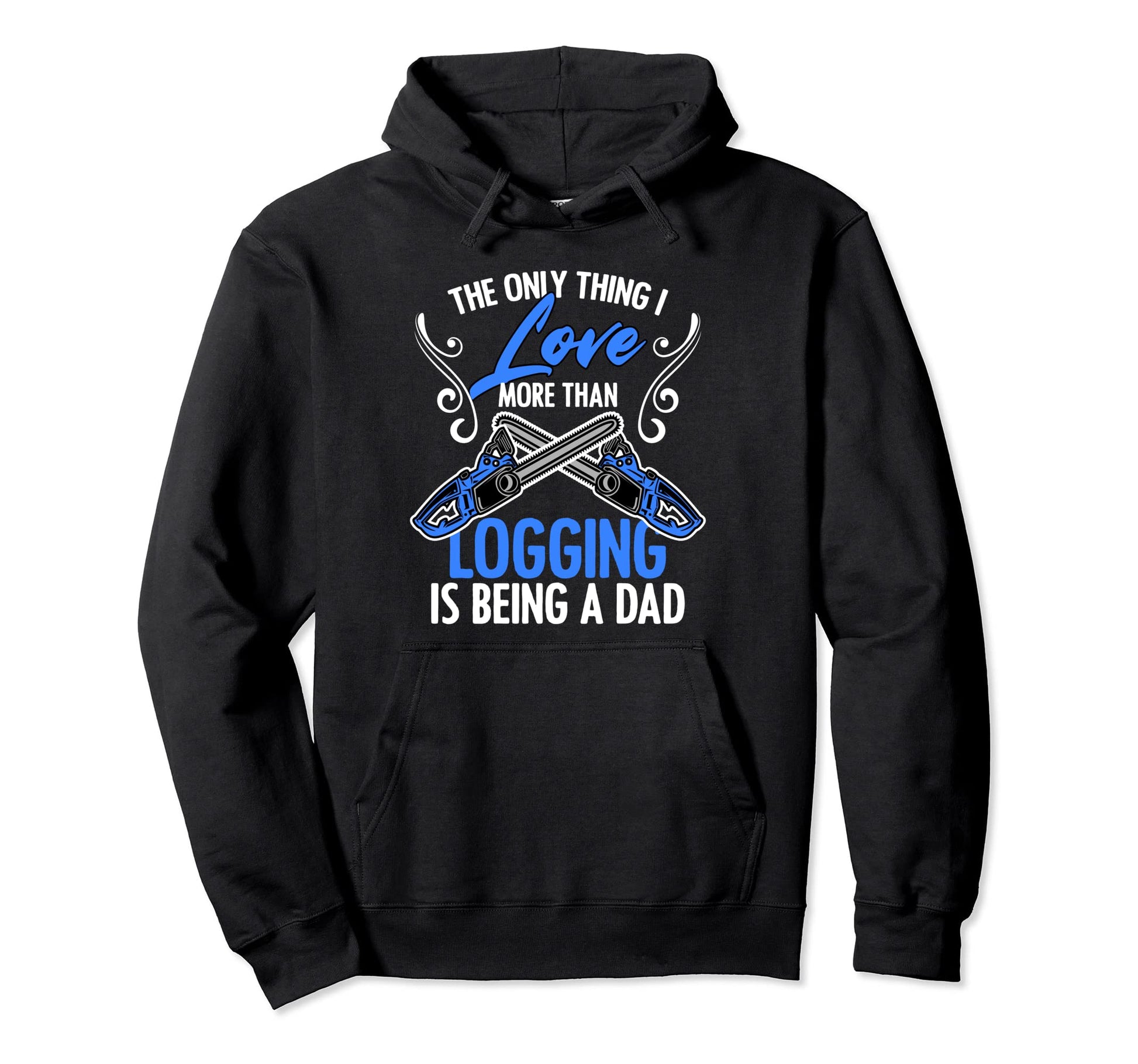 Funny Forestry Tree Logging Woodchopper Hoodie - Novelty Apparel Unisex - T-Shirt, Sweatshirt, Hoodie