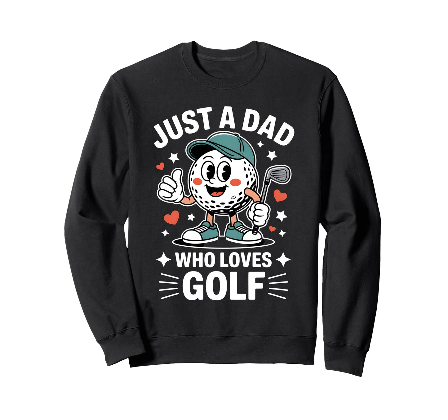 Funny Golf Ball Dad Father Golfer Sweatshirt - Custom Art Print for Adults - T-Shirt, Sweatshirt, Hoodie