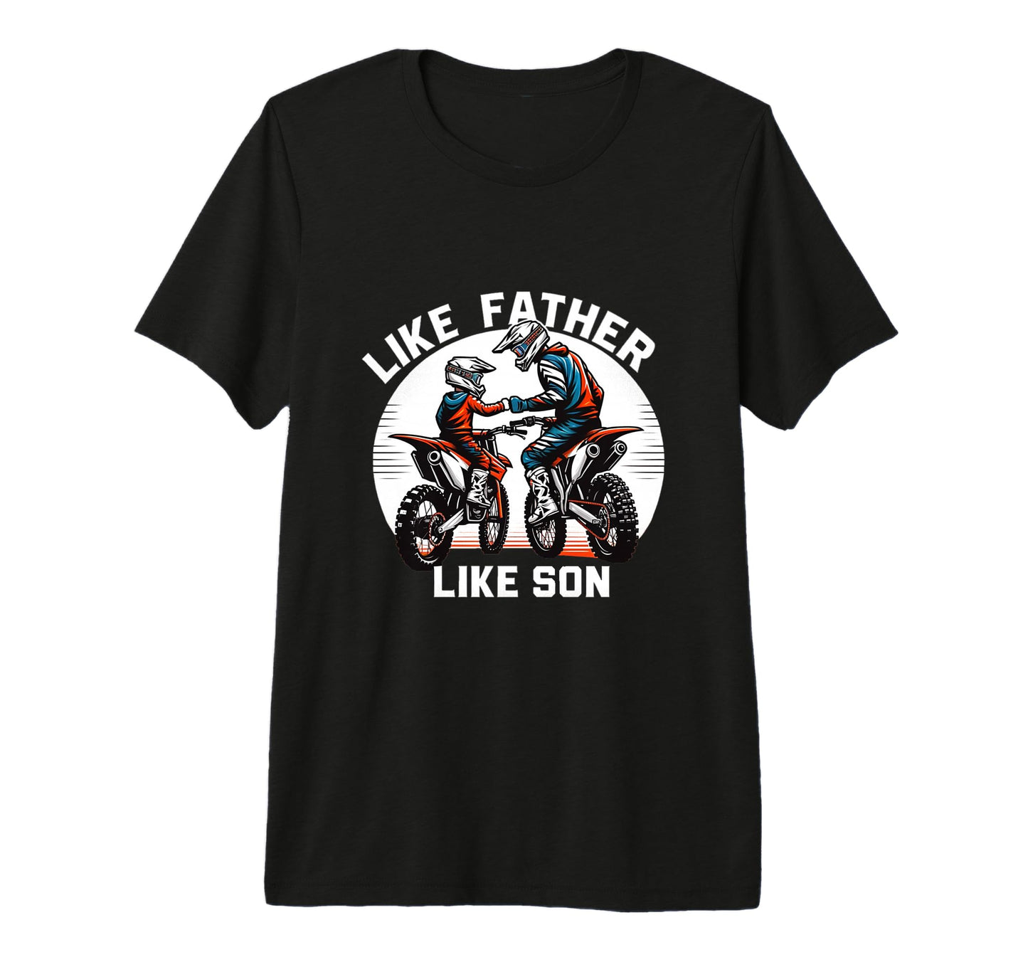 Dirt Bike Family Father Son Motocross T-Shirt - Graphic Print Men Women - T-Shirt, Sweatshirt, Hoodie