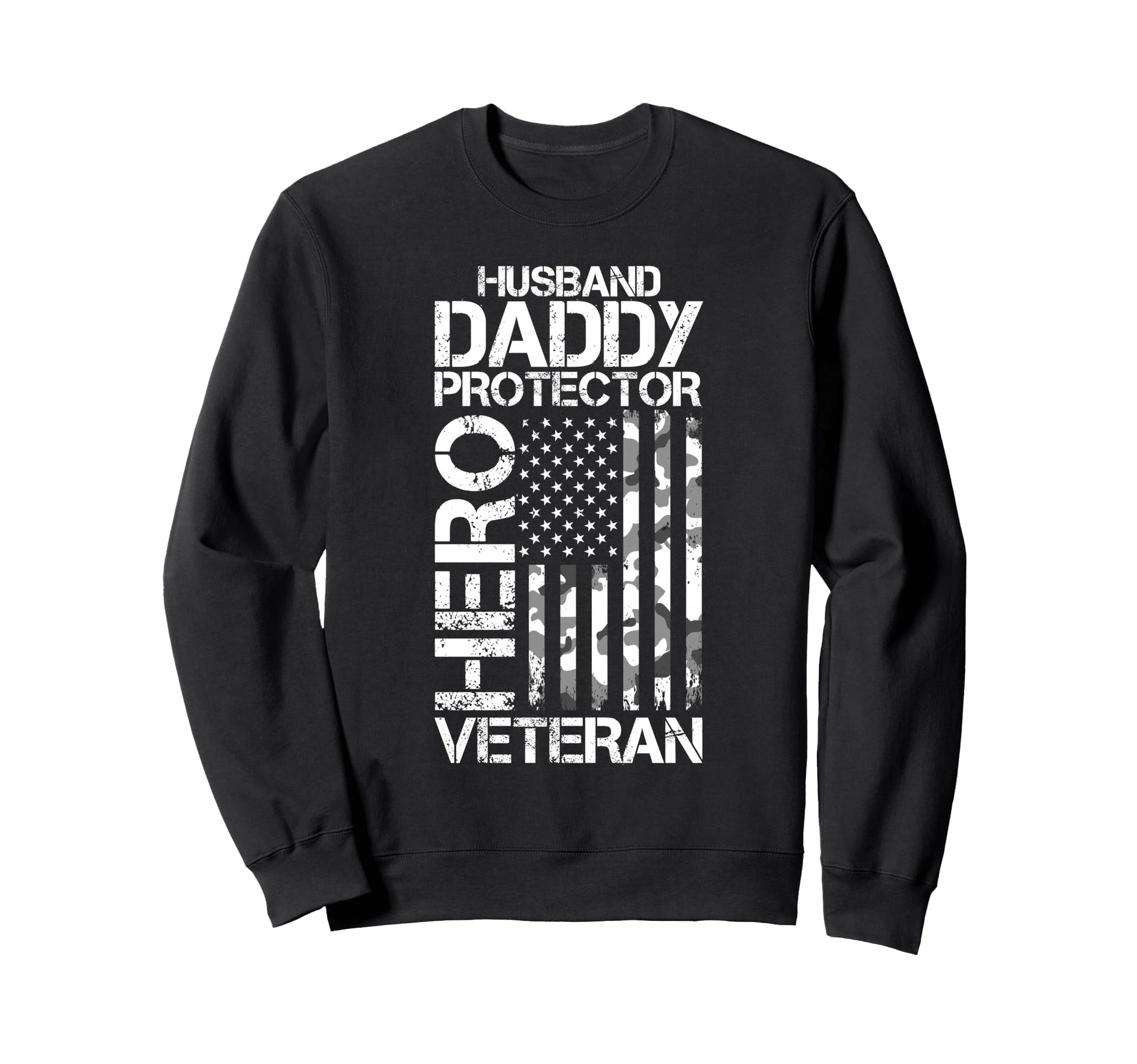 Husband Daddy Protector Hero Sweatshirt - Fun Novelty Design Men Women - T-Shirt, Sweatshirt, Hoodie