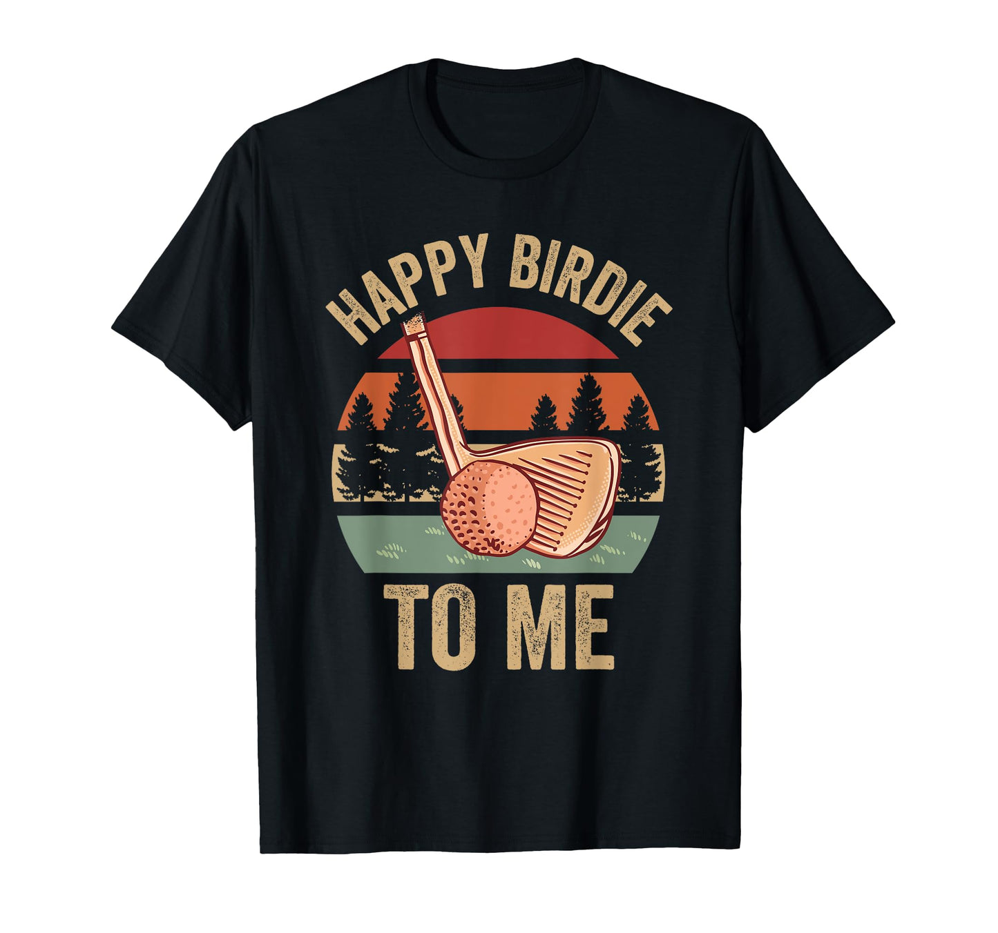 Funny Golf Happy Birdie To Me Golfer T-Shirt - Custom Art Print for Adults - T-Shirt, Sweatshirt, Hoodie