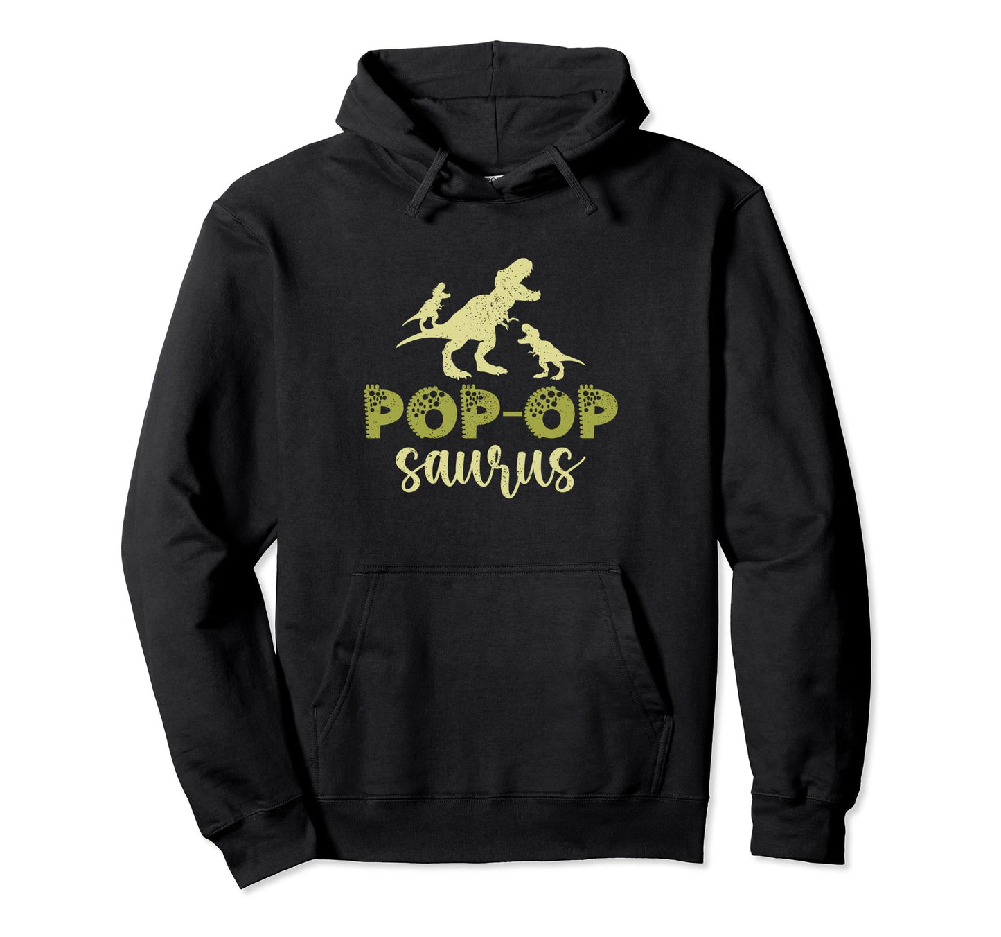 Pop Opsaurus Fathers Day Dad Papa Grandpa Hoodie - Novelty Apparel Unisex - T-Shirt, Sweatshirt, Hoodie