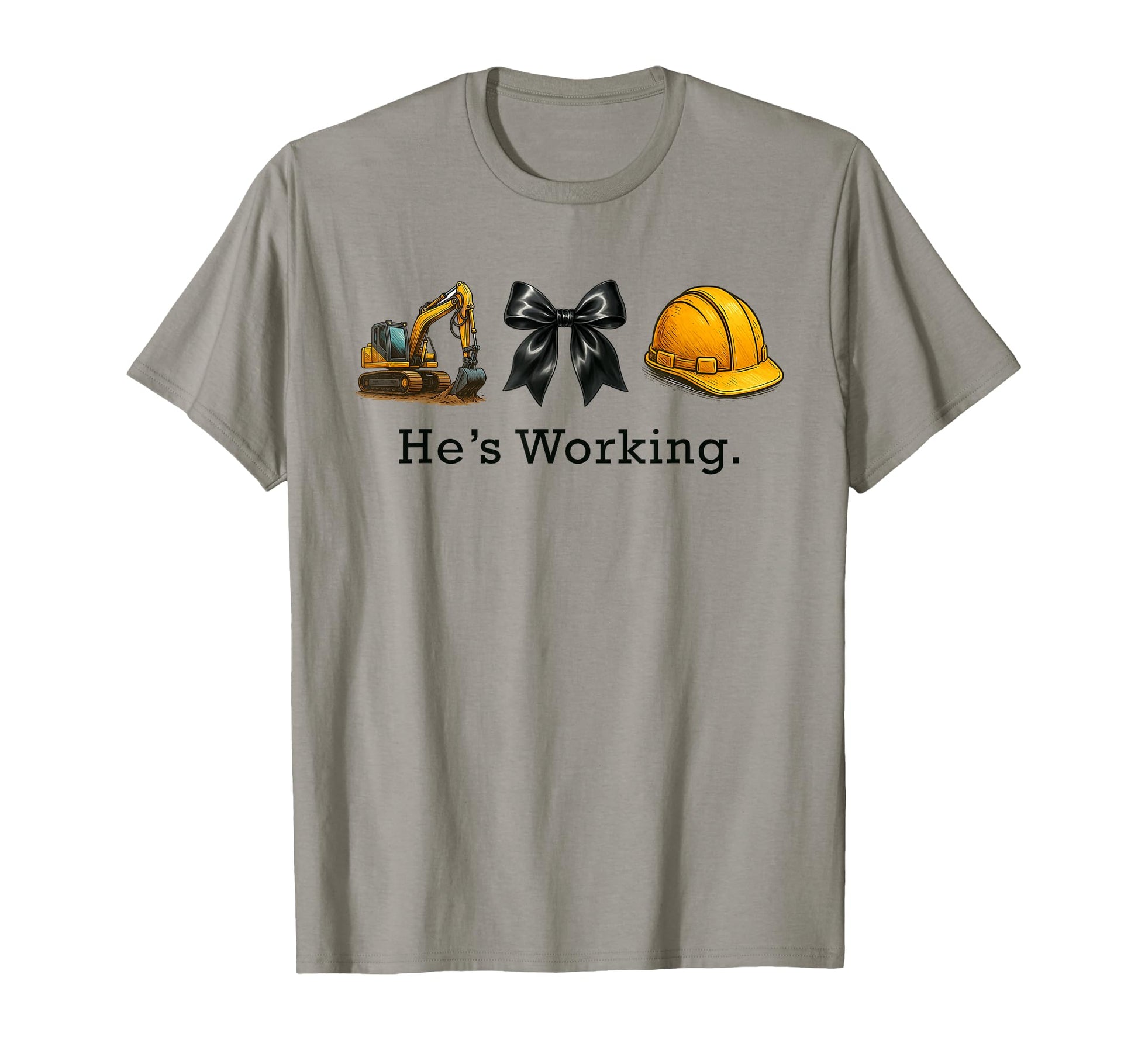 Construction Worker Wife Hes Working T-Shirt - Custom Art Print Men Women - T-Shirt, Sweatshirt, Hoodie